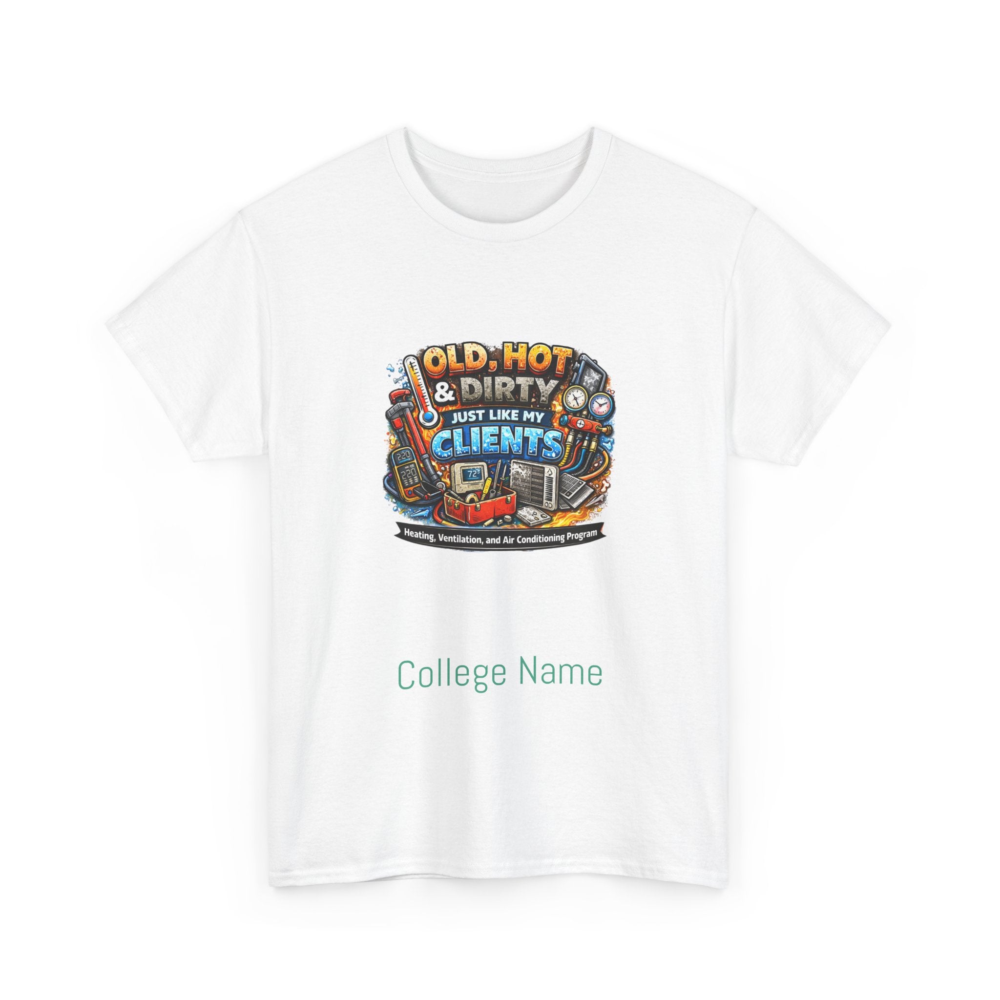 HVAC T-Shirt — "Old, Hot & Dirty But Better With Clients" Construction Worker Graphic Tee