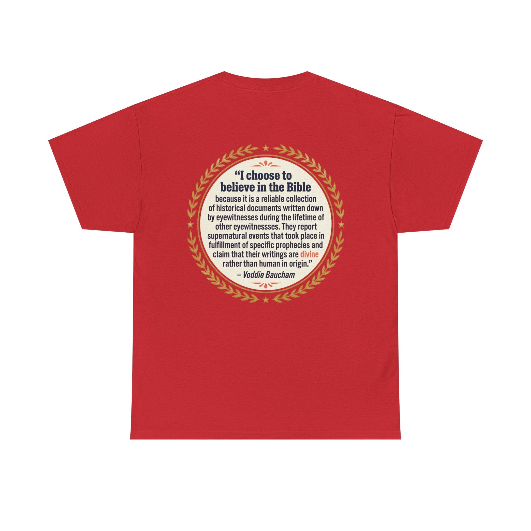 "I choose to believe in the Bible" Inspirational Christian Quote Tee