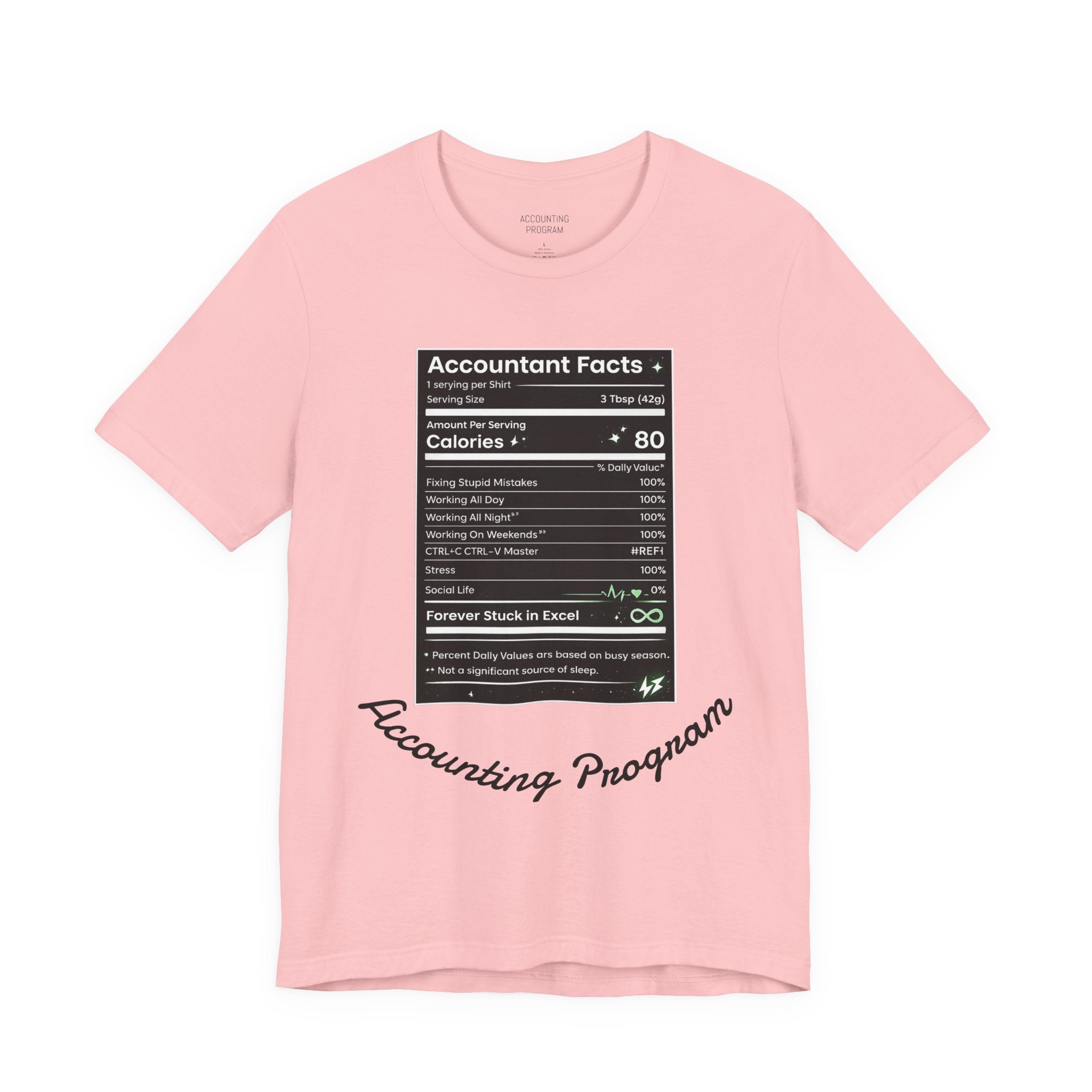 Accounting Facts Nutrition Label T‑Shirt — Accounting Program College Tee