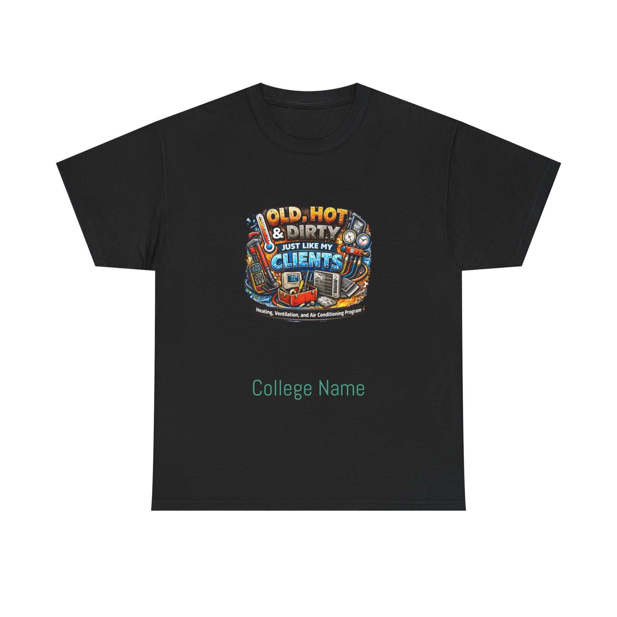 HVAC T-Shirt — "Old, Hot & Dirty But Better With Clients" Construction Worker Graphic Tee