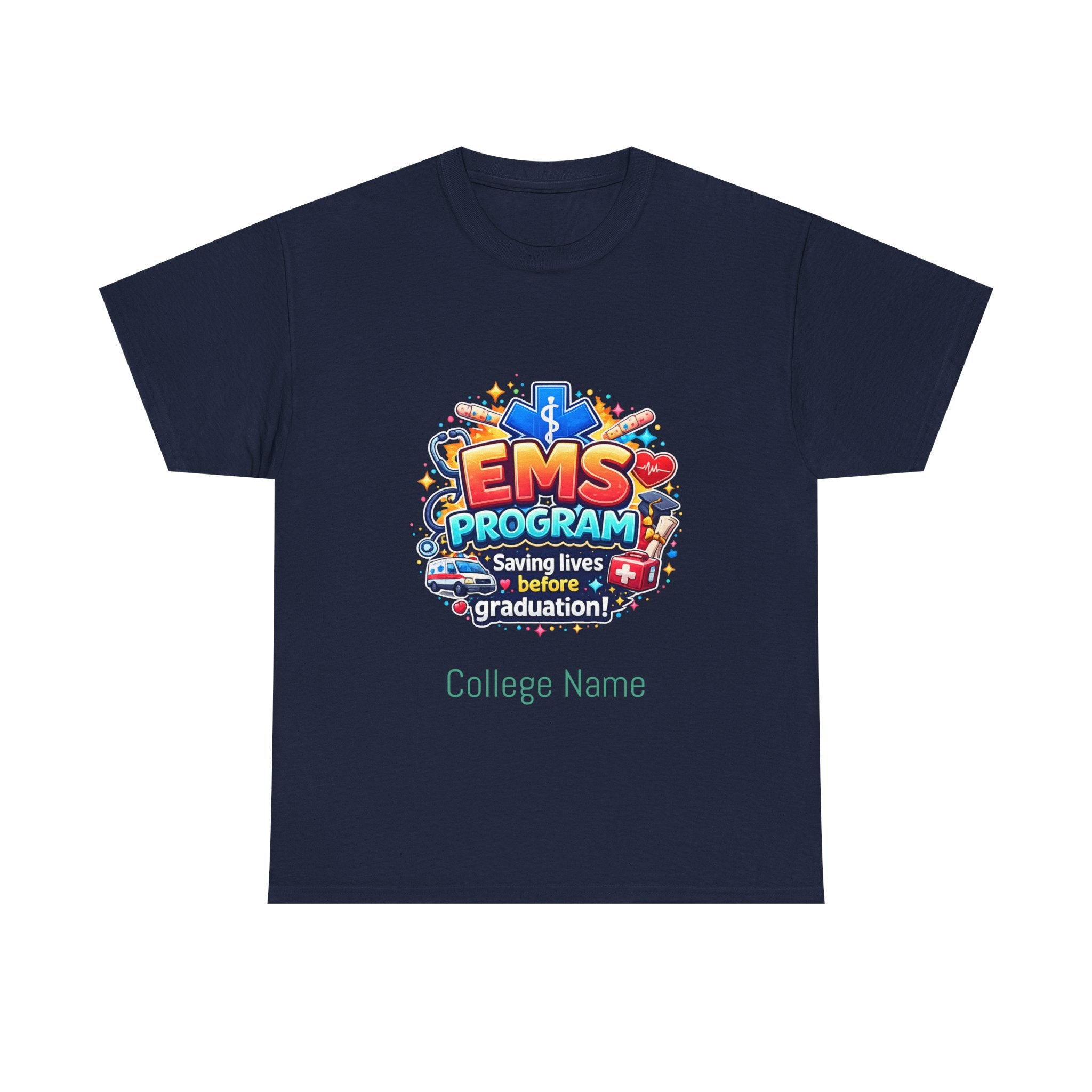 EMS Program T‑Shirt – "Saving Lives Before Graduation" College EMT Tee
