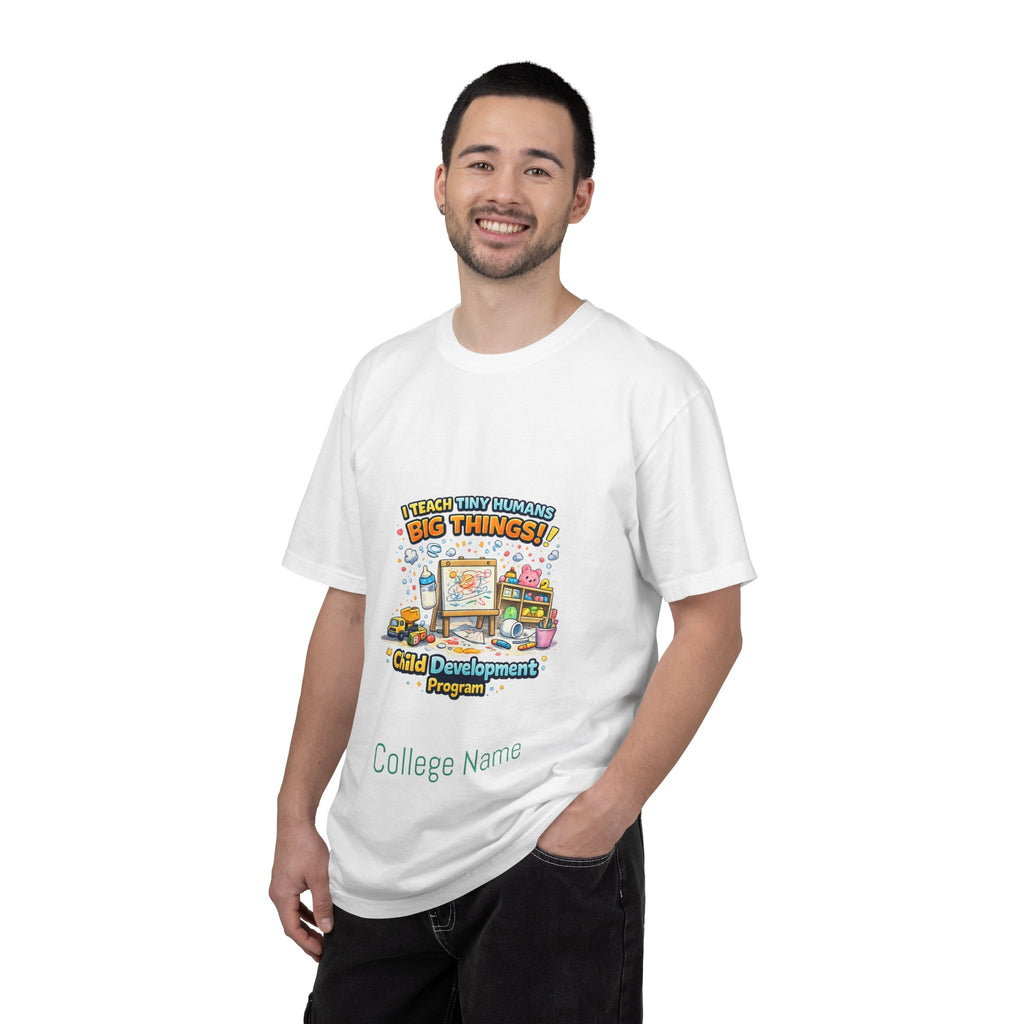 Child Development Program T-Shirt — "I Teach Tiny Humans Big Things" Cute Teacher Tee