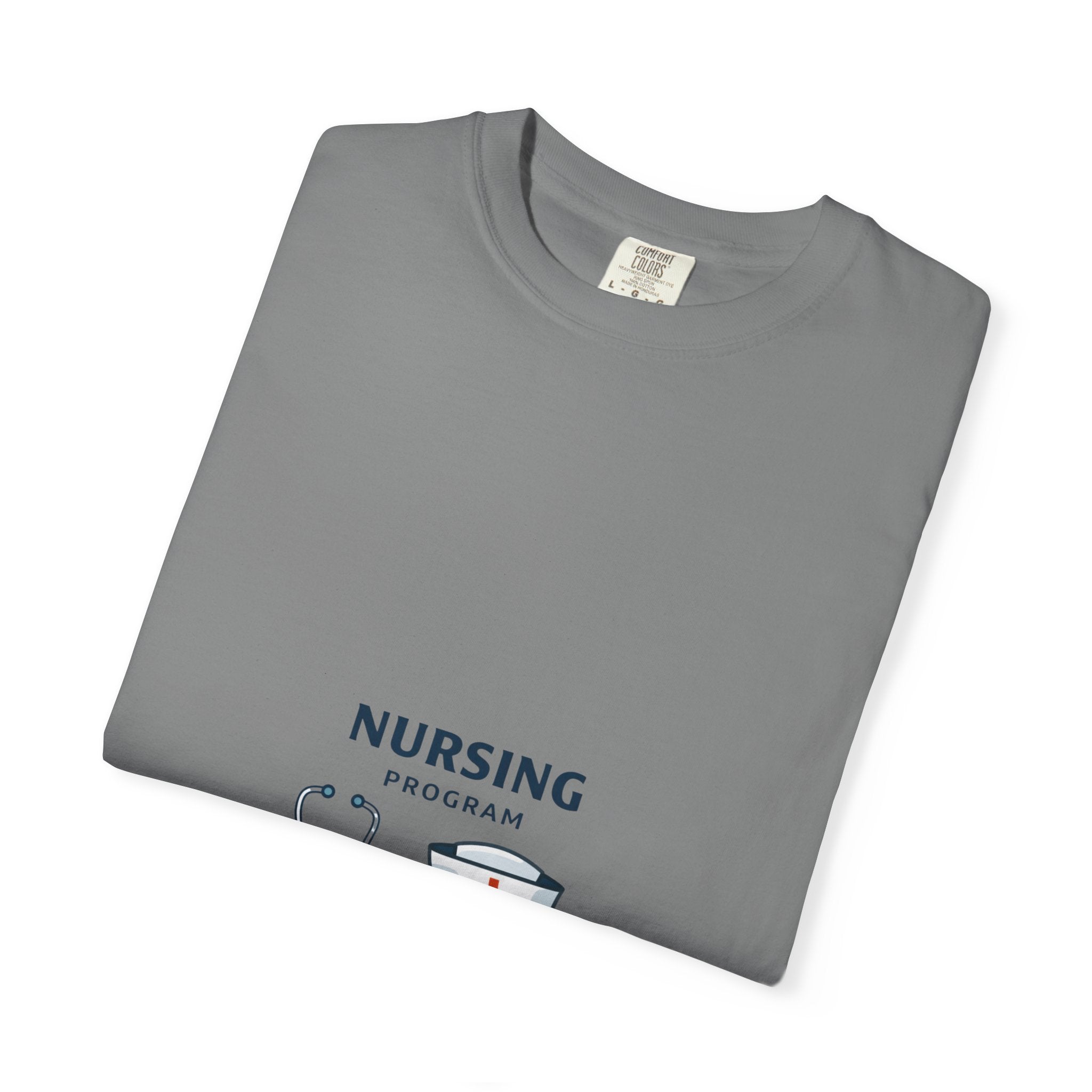 Nursing Program Unisex Garment-Dyed T-shirt