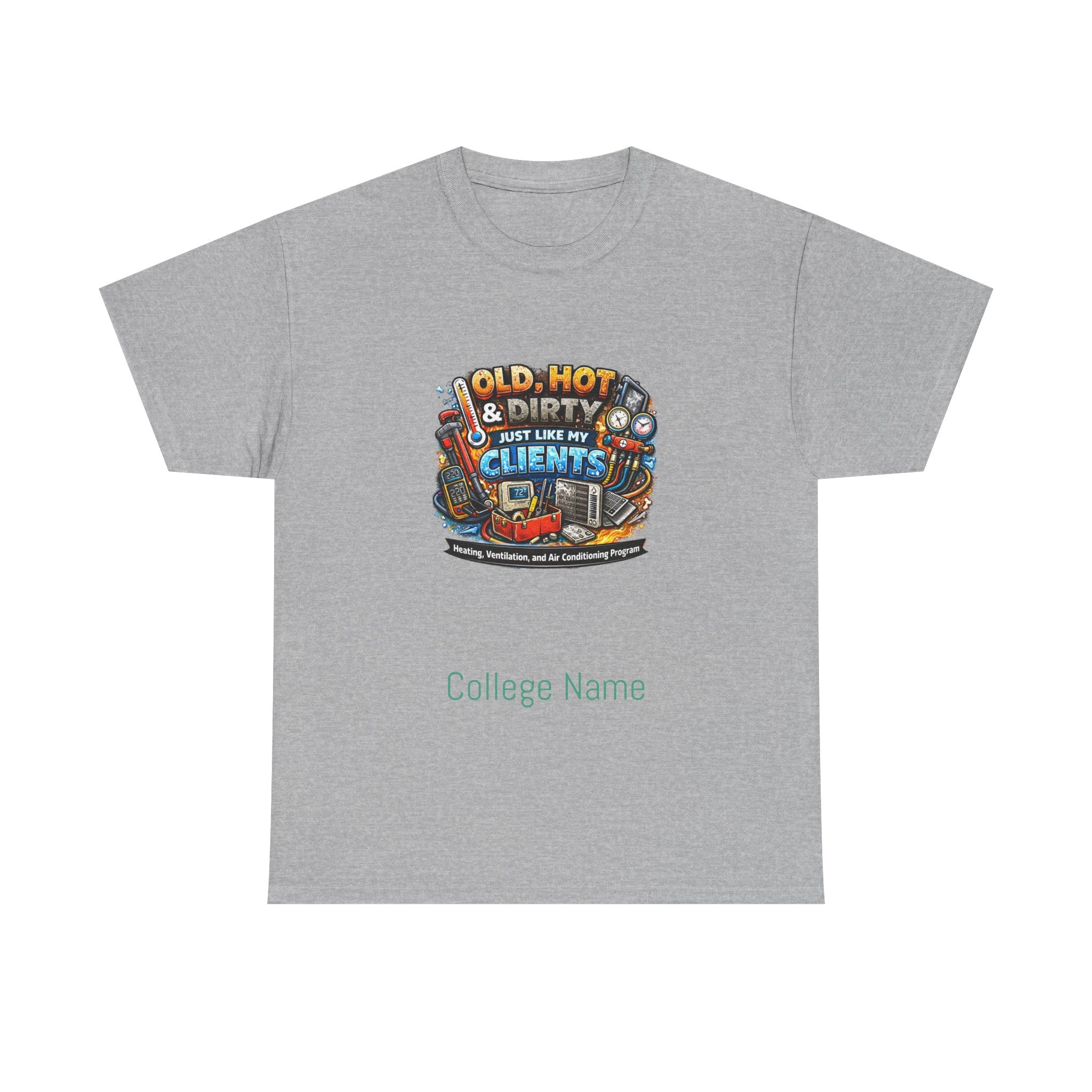 HVAC T-Shirt — "Old, Hot & Dirty But Better With Clients" Construction Worker Graphic Tee