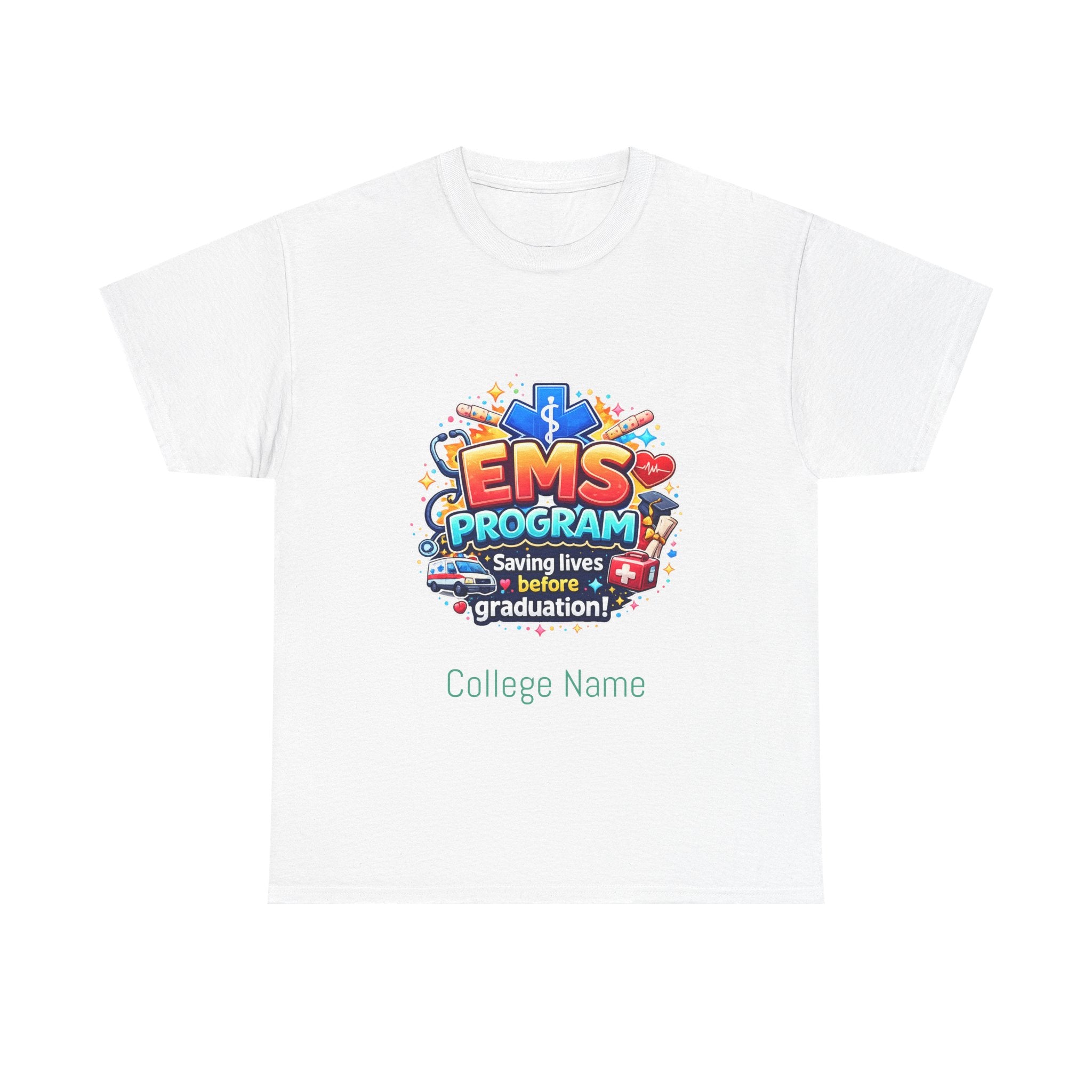 EMS Program T‑Shirt – "Saving Lives Before Graduation" College EMT Tee