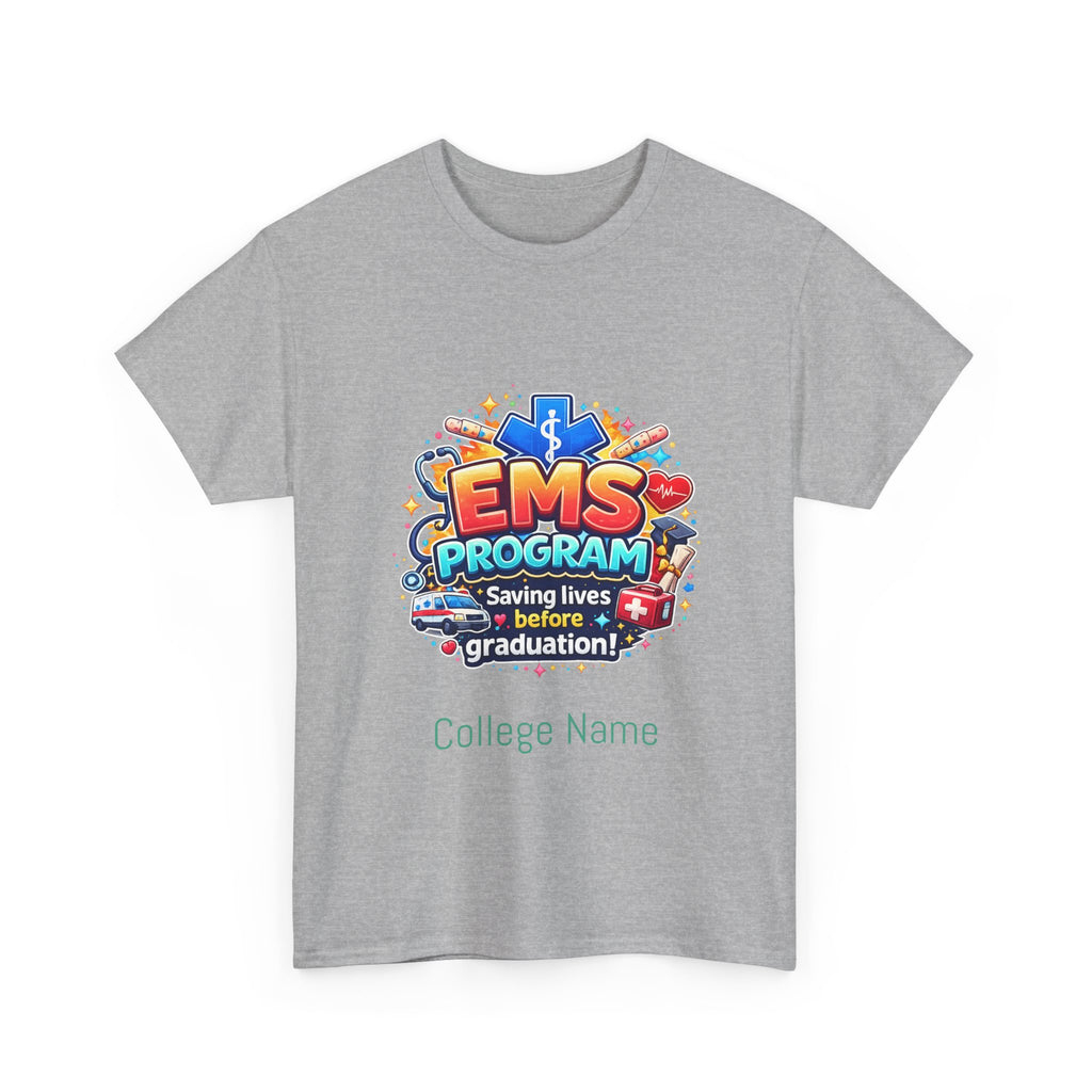 EMS Program T‑Shirt – "Saving Lives Before Graduation" College EMT Tee