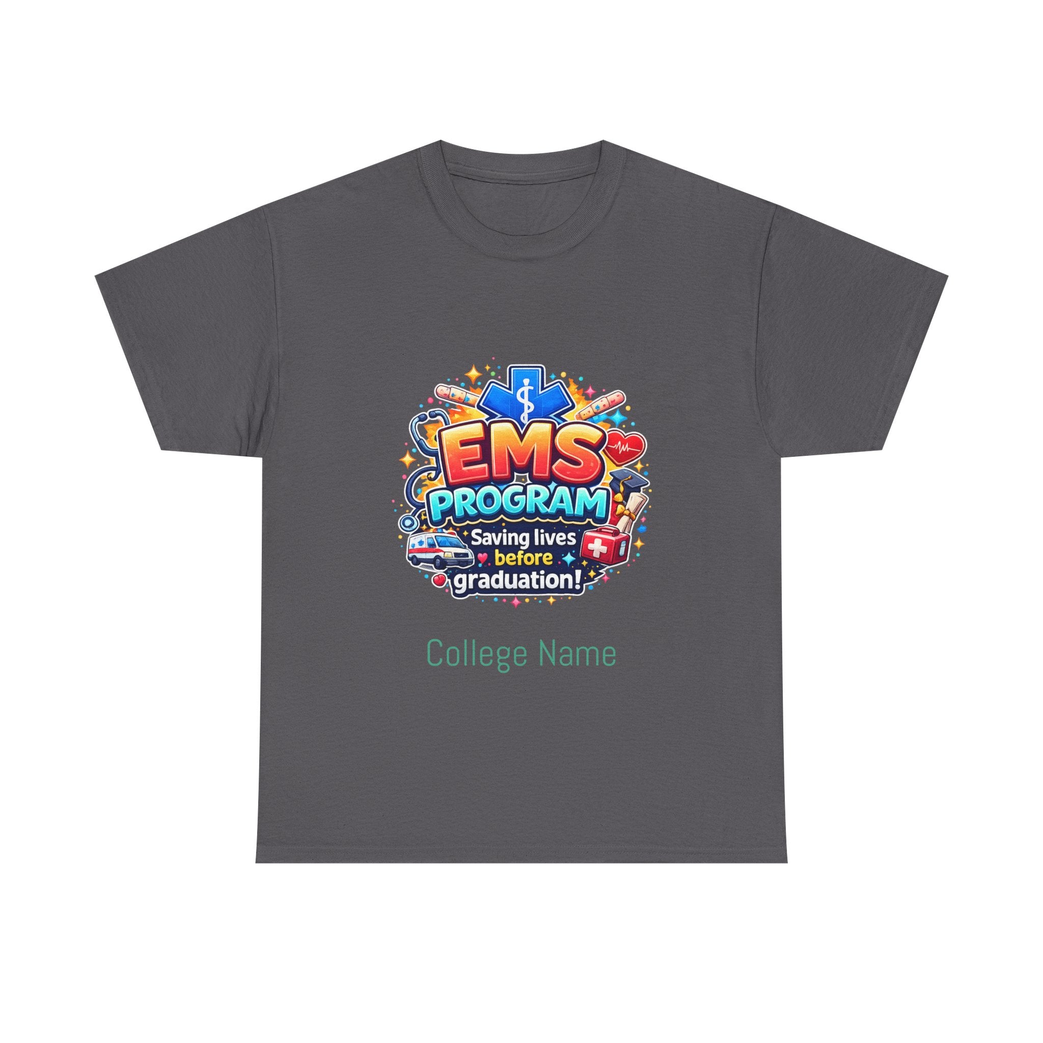 EMS Program T‑Shirt – "Saving Lives Before Graduation" College EMT Tee