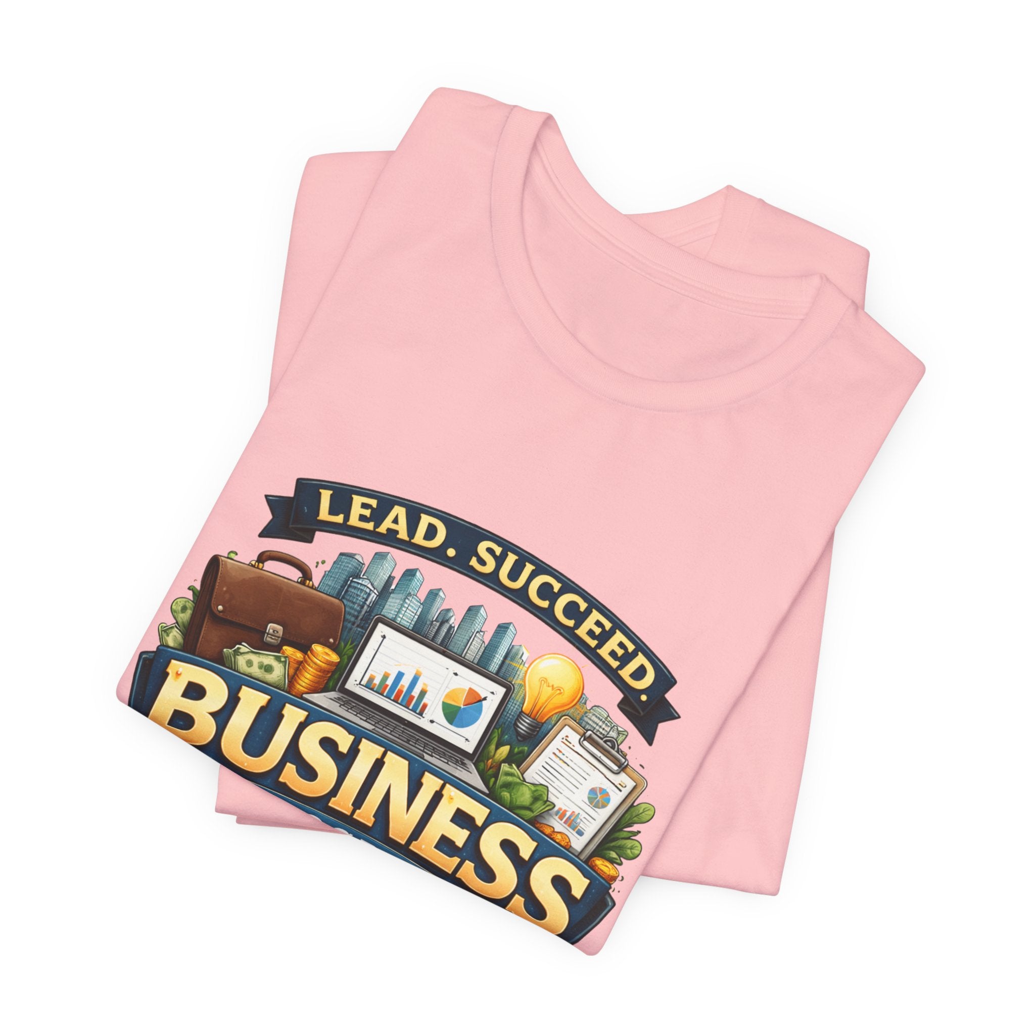 Business Program T-Shirt — Lead Succeed College Tee