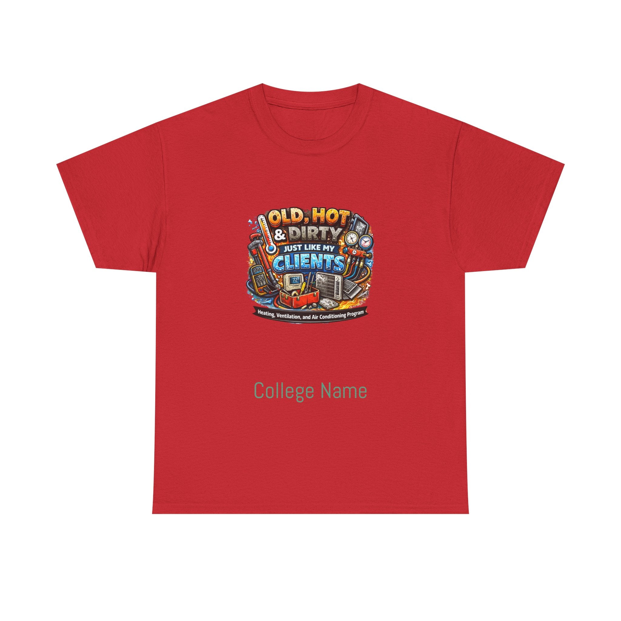 HVAC T-Shirt — "Old, Hot & Dirty But Better With Clients" Construction Worker Graphic Tee