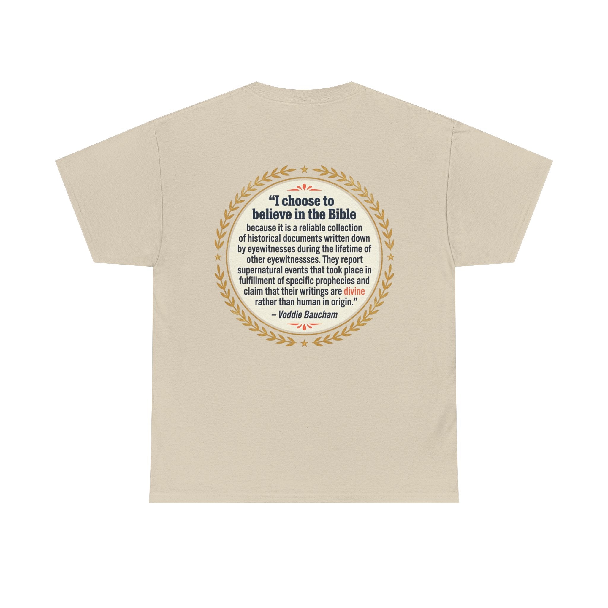 "I choose to believe in the Bible" Inspirational Christian Quote Tee