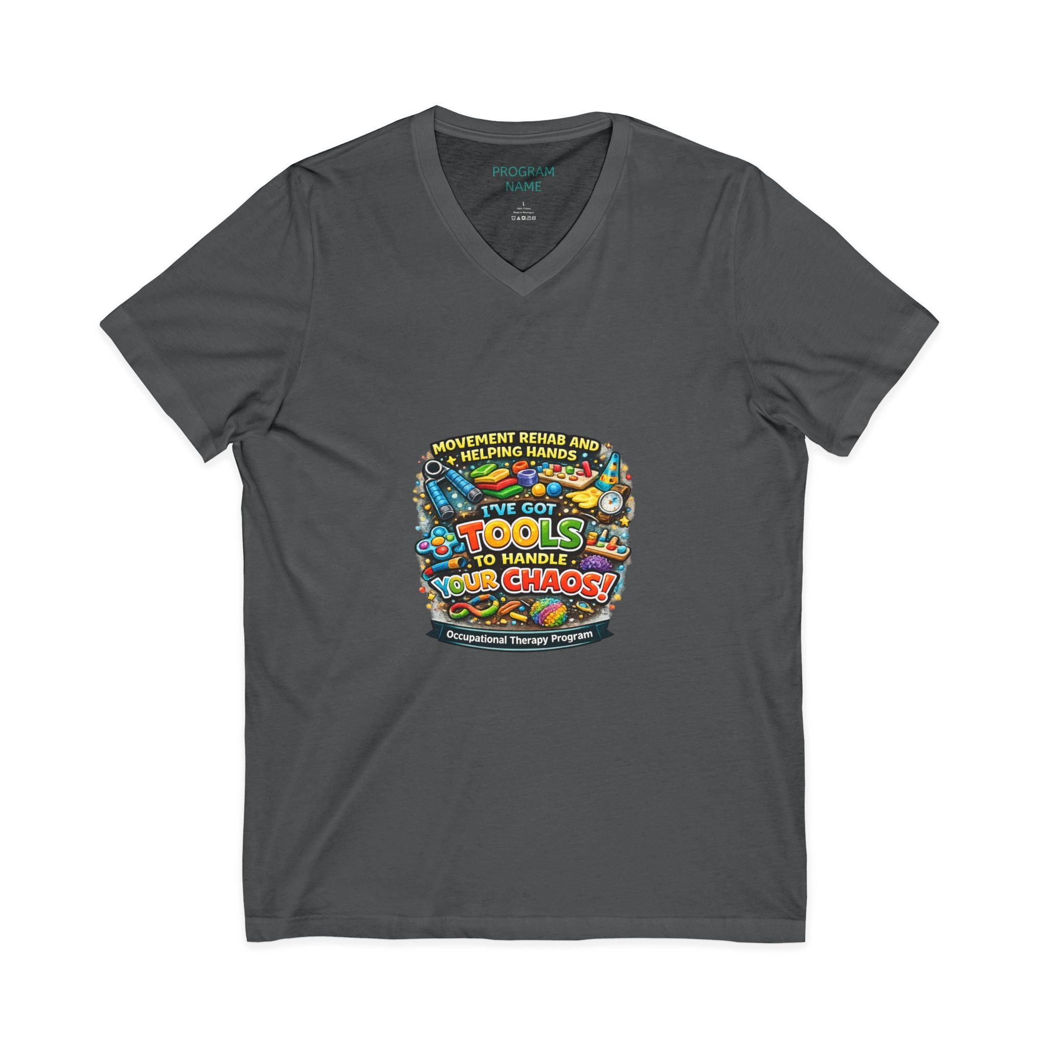 Occupational Therapy Tools V-Neck Tee — 'I've Got Tools to Handle Your Chores' School Shirt