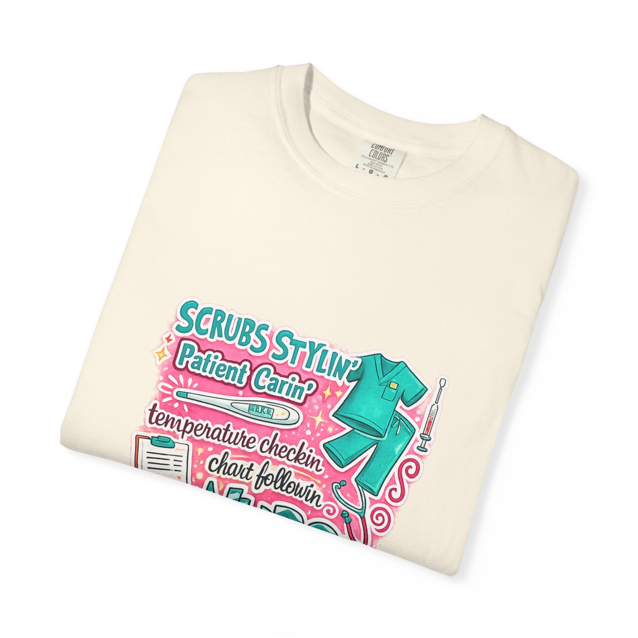 Nurse Scrubs Graphic T-Shirt — 'Scrubs Styling' Cute Medical Humor Tee