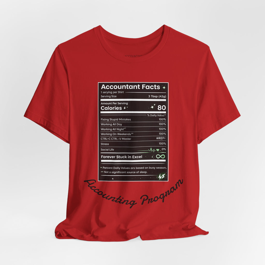 Accounting Facts Nutrition Label T‑Shirt — Accounting Program College Tee