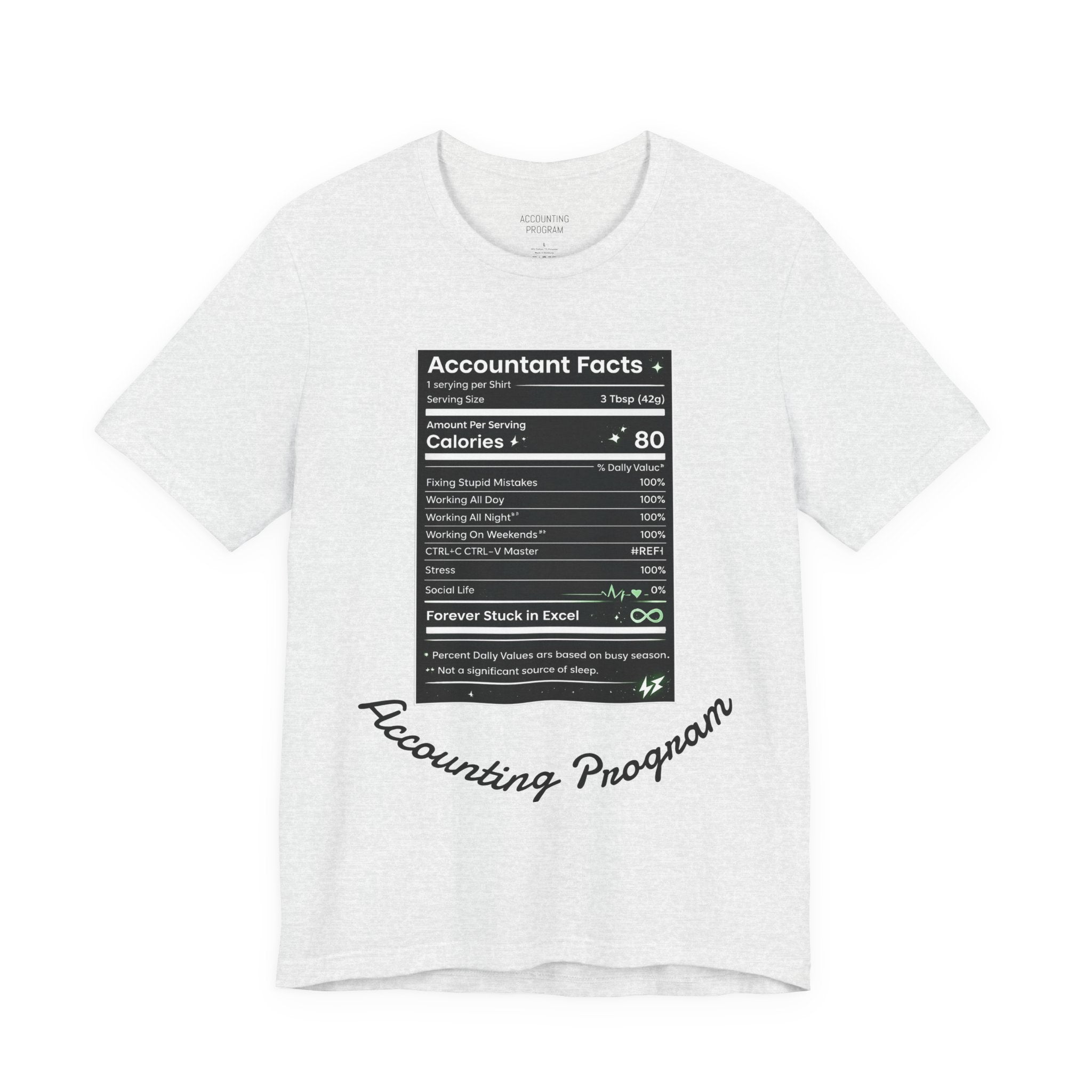 Accounting Facts Nutrition Label T‑Shirt — Accounting Program College Tee