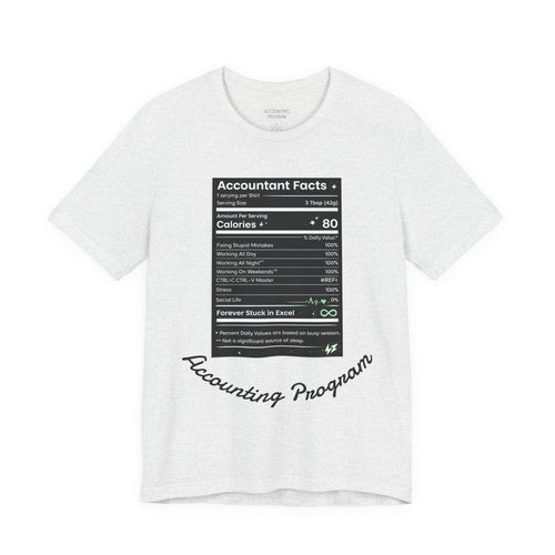 Accounting Facts Nutrition Label T‑Shirt — Accounting Program College Tee