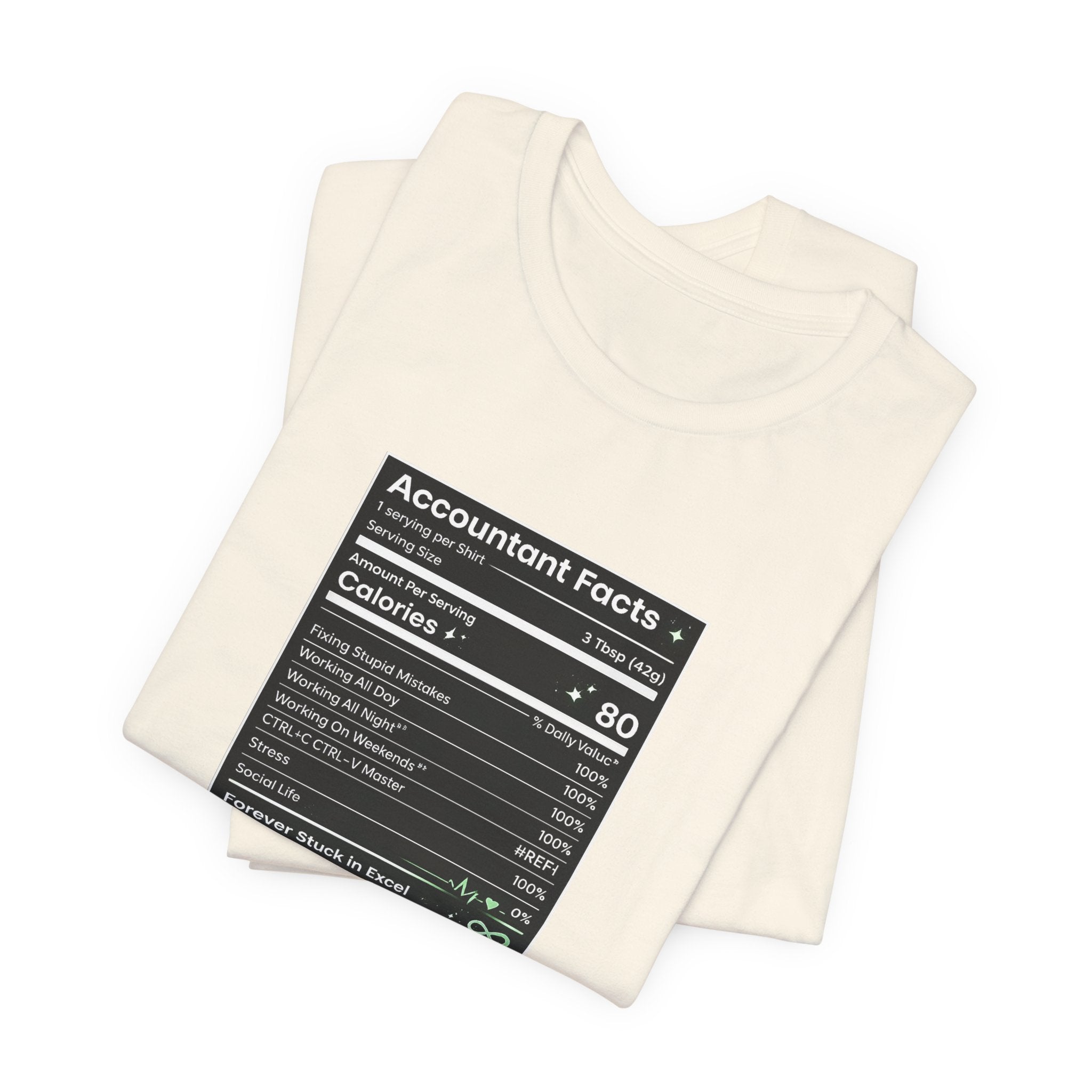 Accounting Facts Nutrition Label T‑Shirt — Accounting Program College Tee