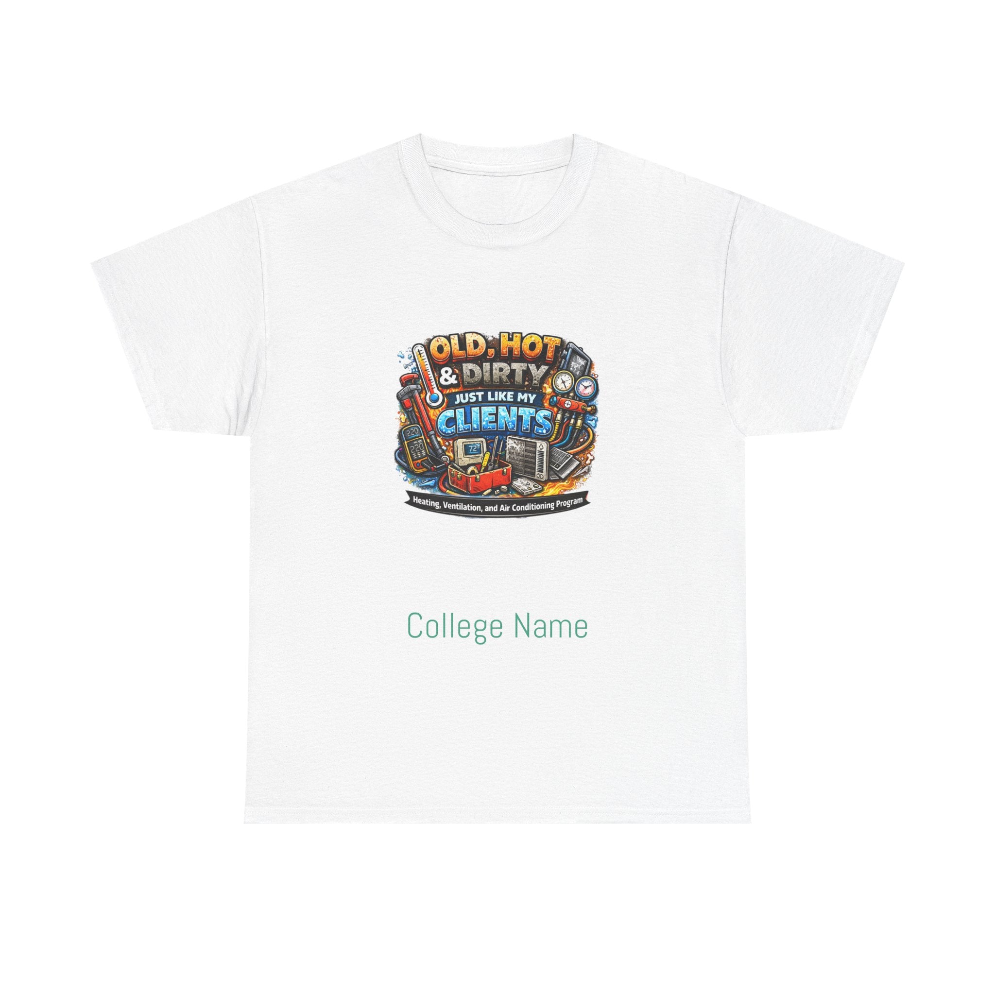 HVAC T-Shirt — "Old, Hot & Dirty But Better With Clients" Construction Worker Graphic Tee