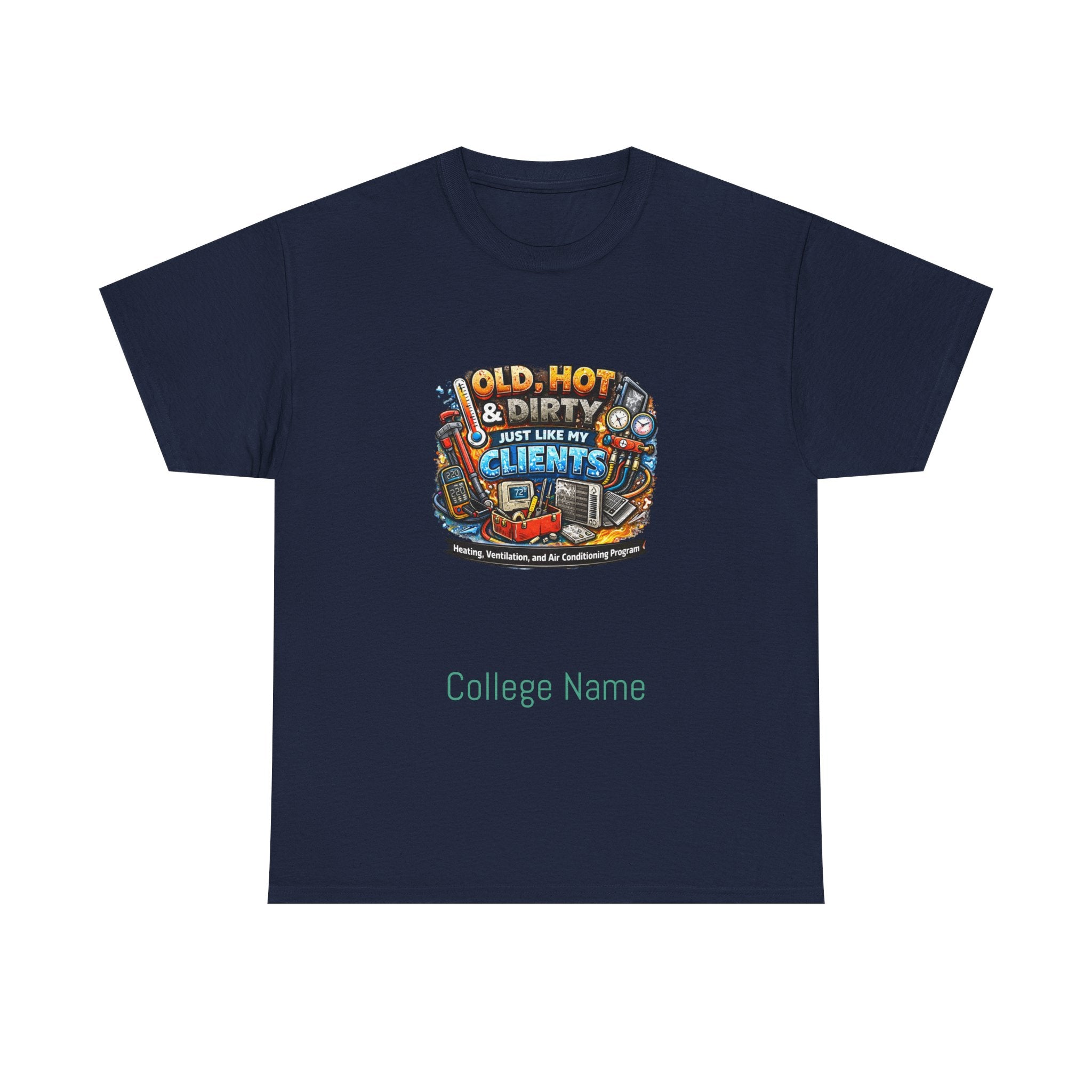 HVAC T-Shirt — "Old, Hot & Dirty But Better With Clients" Construction Worker Graphic Tee