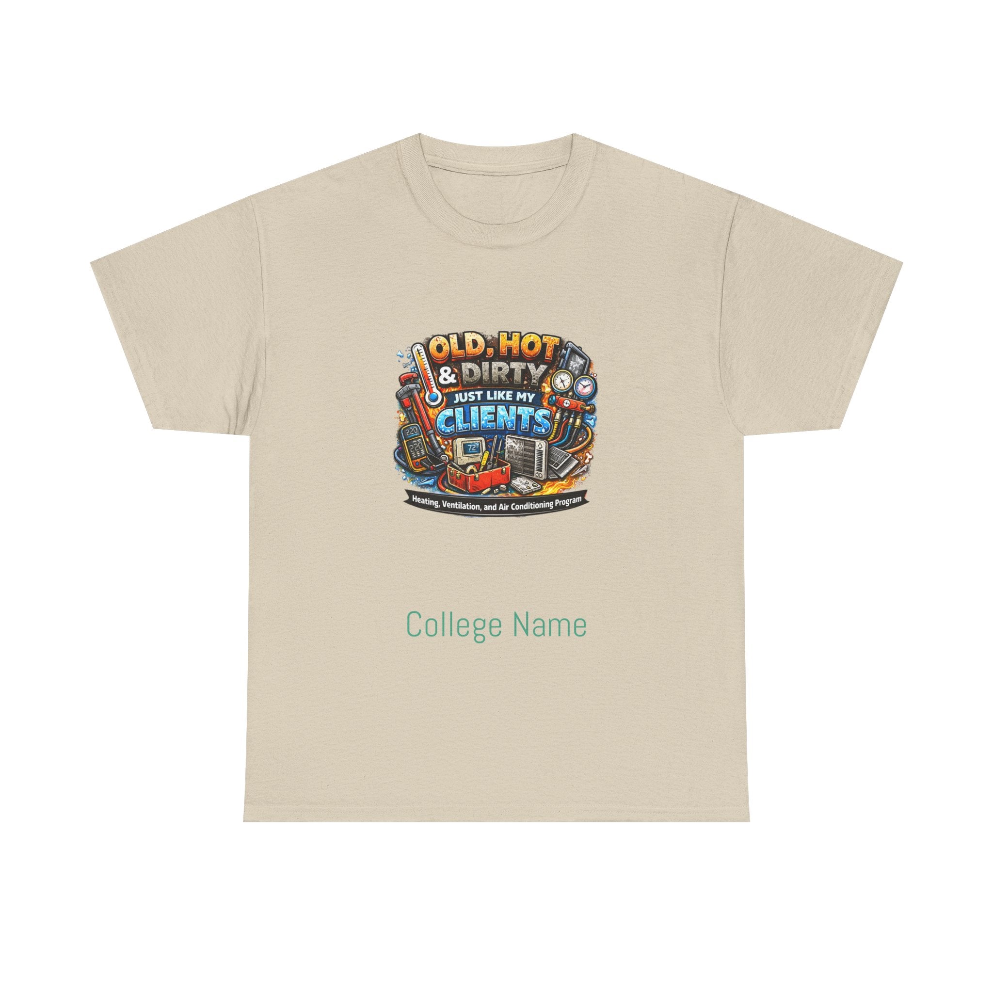 HVAC T-Shirt — "Old, Hot & Dirty But Better With Clients" Construction Worker Graphic Tee