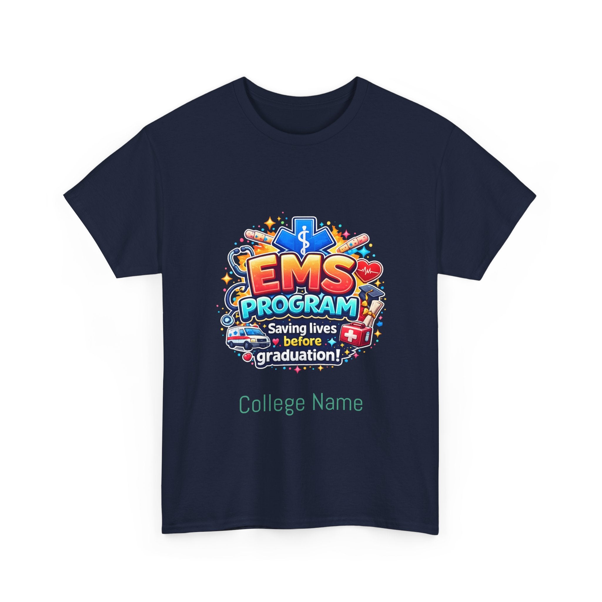 EMS Program T‑Shirt – "Saving Lives Before Graduation" College EMT Tee