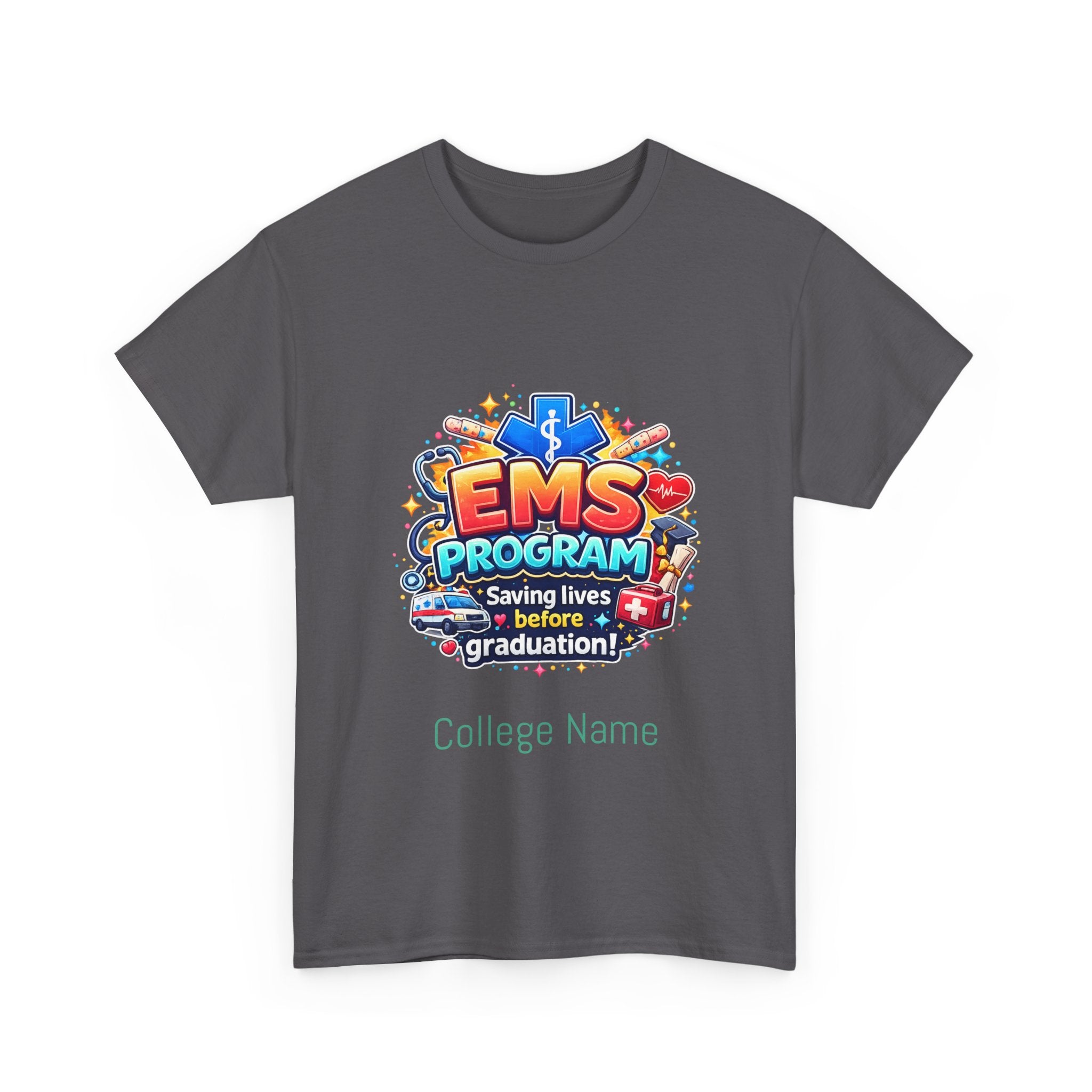 EMS Program T‑Shirt – "Saving Lives Before Graduation" College EMT Tee
