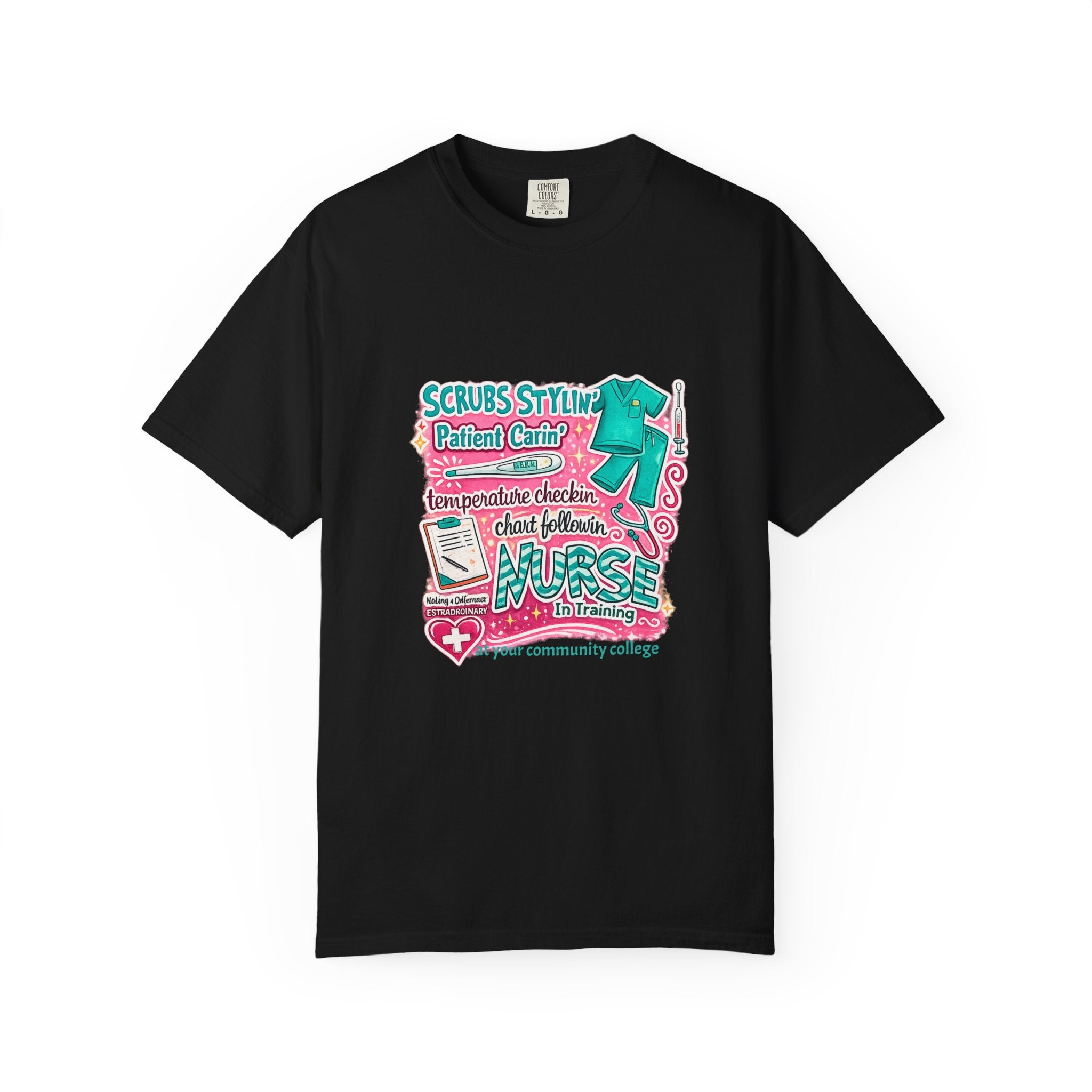 Nurse Scrubs Graphic T-Shirt — 'Scrubs Styling' Cute Medical Humor Tee