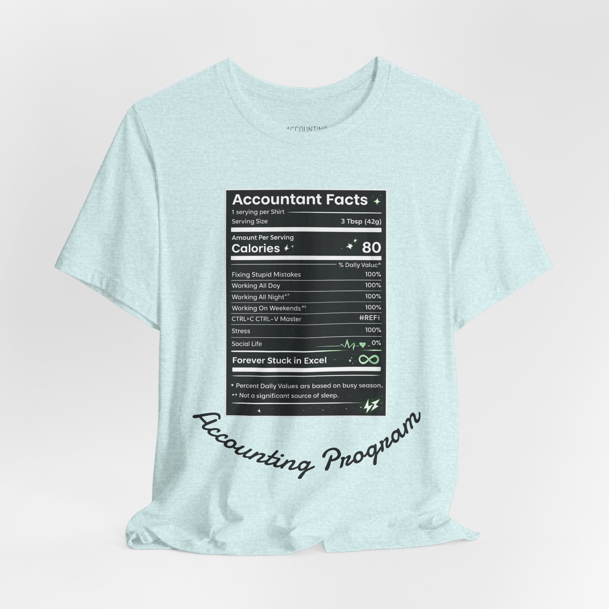 Accounting Facts Nutrition Label T‑Shirt — Accounting Program College Tee