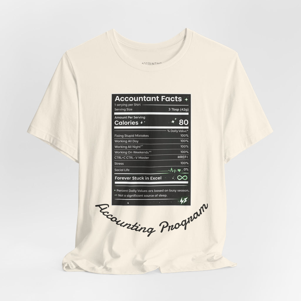 Accounting Facts Nutrition Label T‑Shirt — Accounting Program College Tee