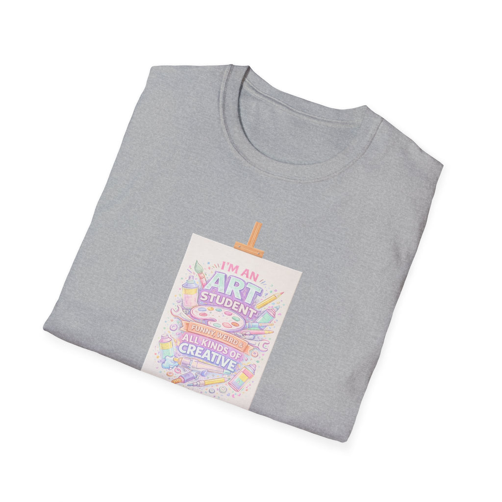 Art Student T-Shirt — “I’m an Art Student, I Make Messy, Colorful, Creative Stuff” Canvas Tee