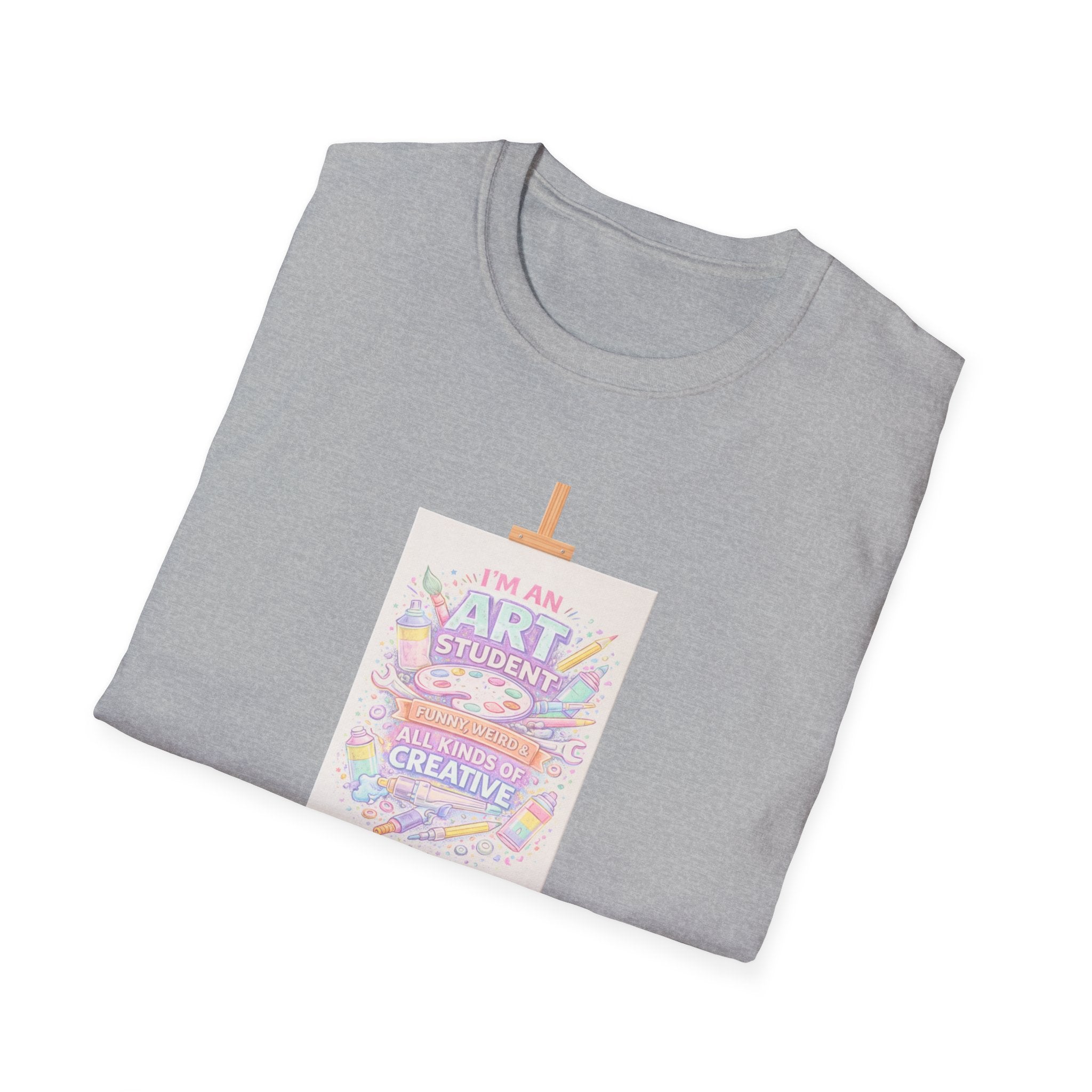 Art Student T-Shirt — “I’m an Art Student, I Make Messy, Colorful, Creative Stuff” Canvas Tee