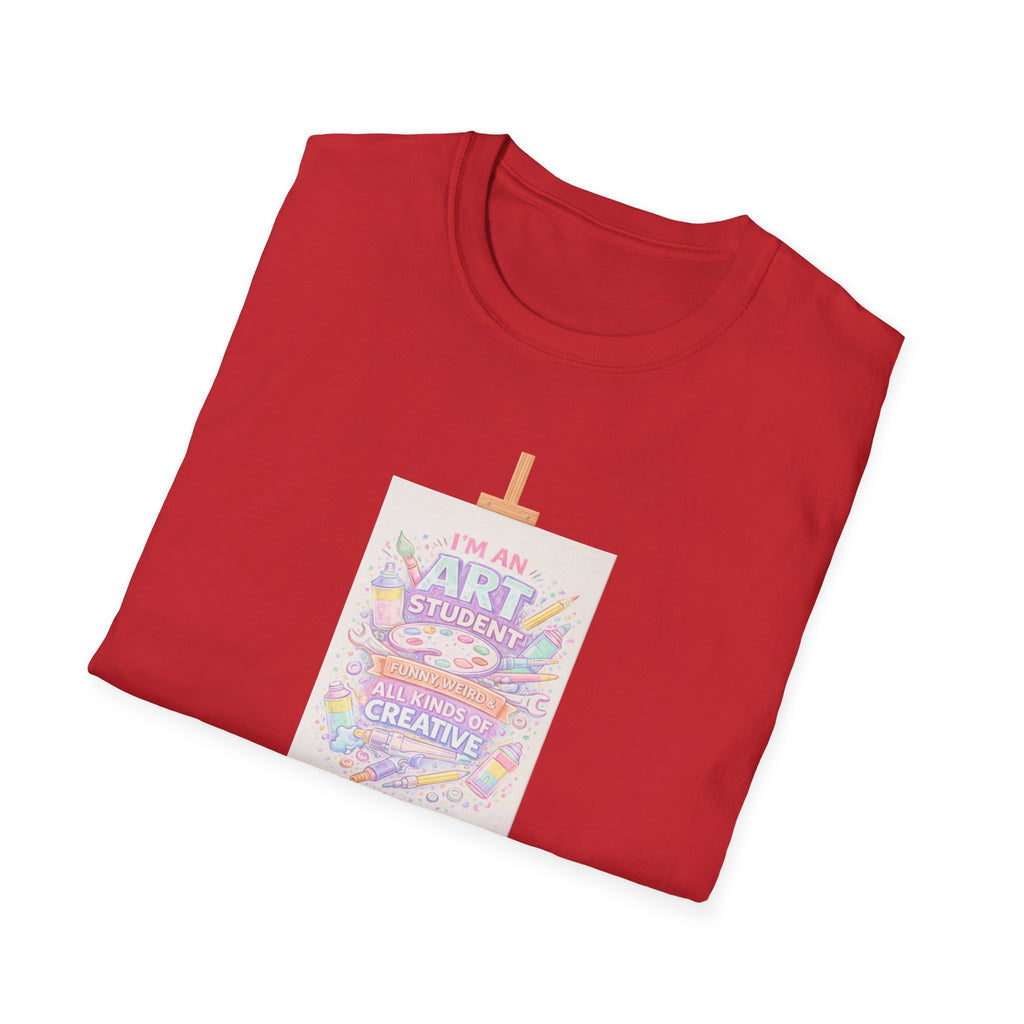 Art Student T-Shirt — “I’m an Art Student, I Make Messy, Colorful, Creative Stuff” Canvas Tee