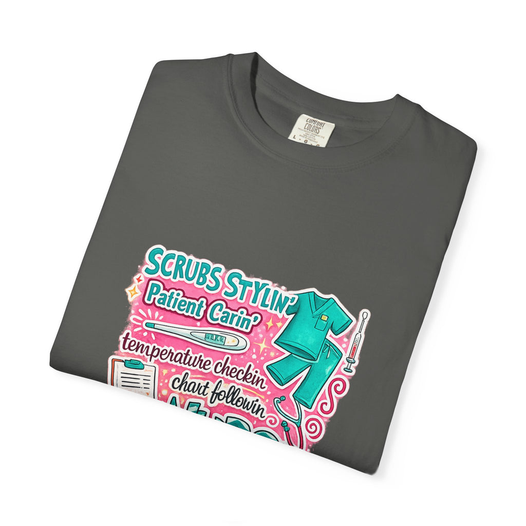 Nurse Scrubs Graphic T-Shirt — 'Scrubs Styling' Cute Medical Humor Tee