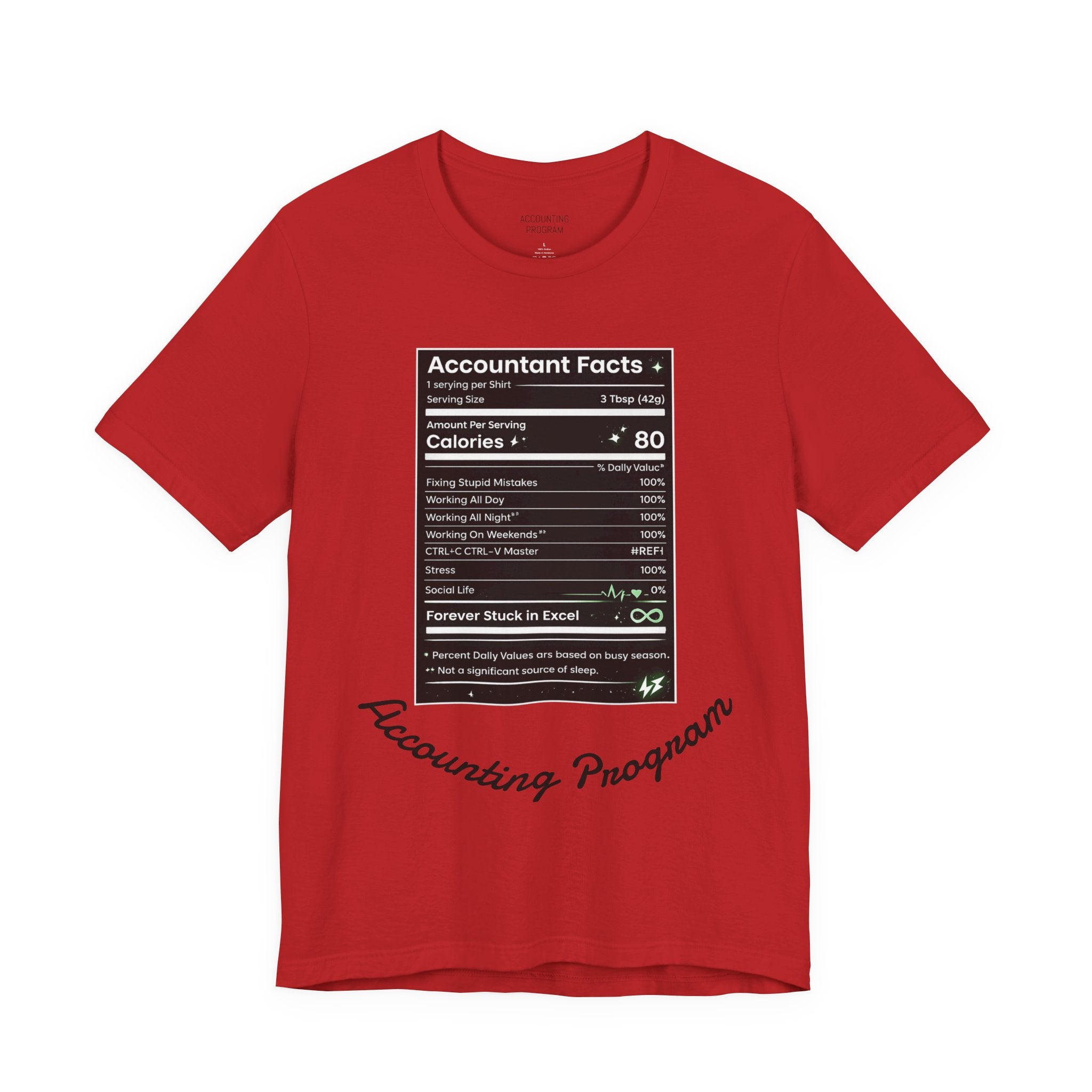 Accounting Facts Nutrition Label T‑Shirt — Accounting Program College Tee