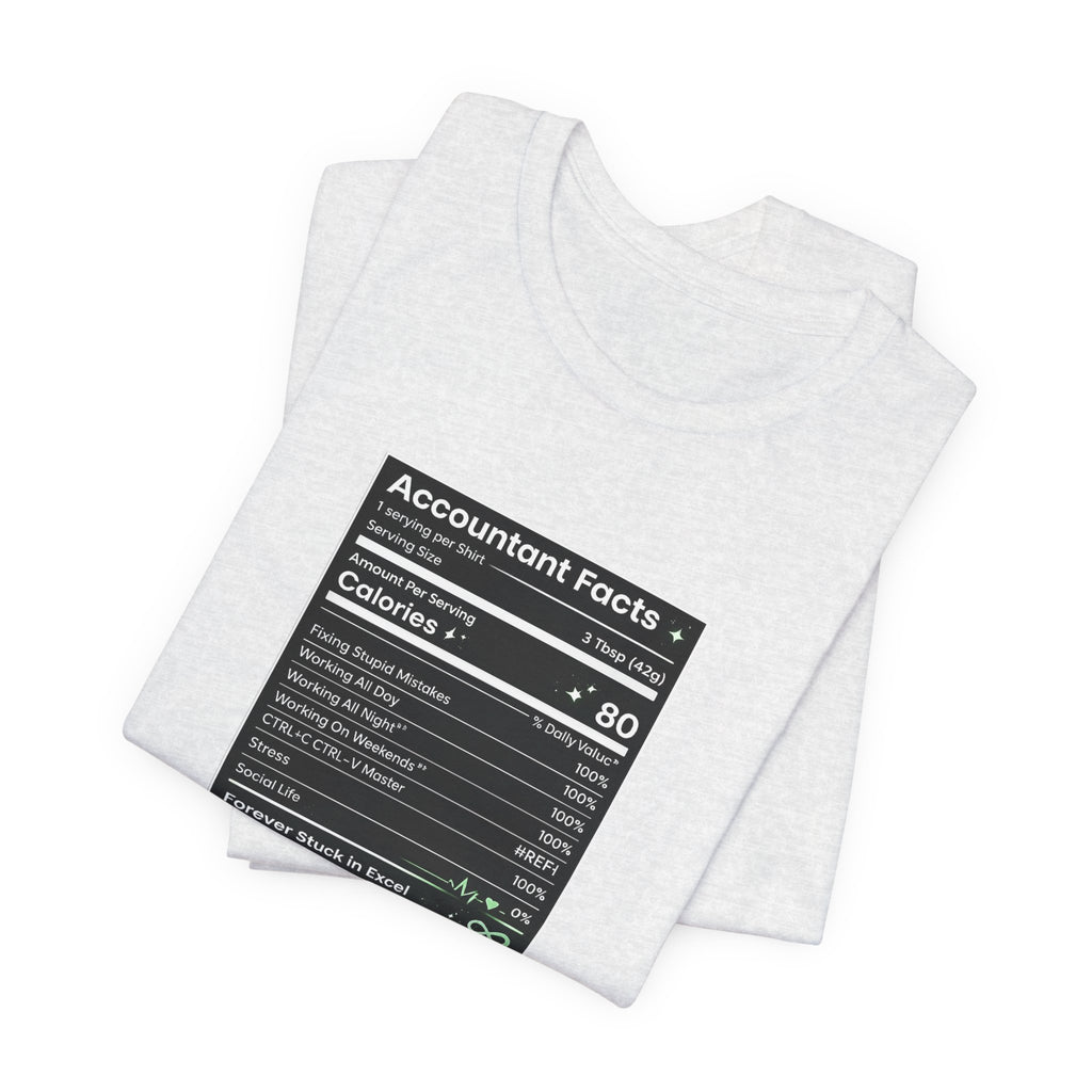 Accounting Facts Nutrition Label T‑Shirt — Accounting Program College Tee