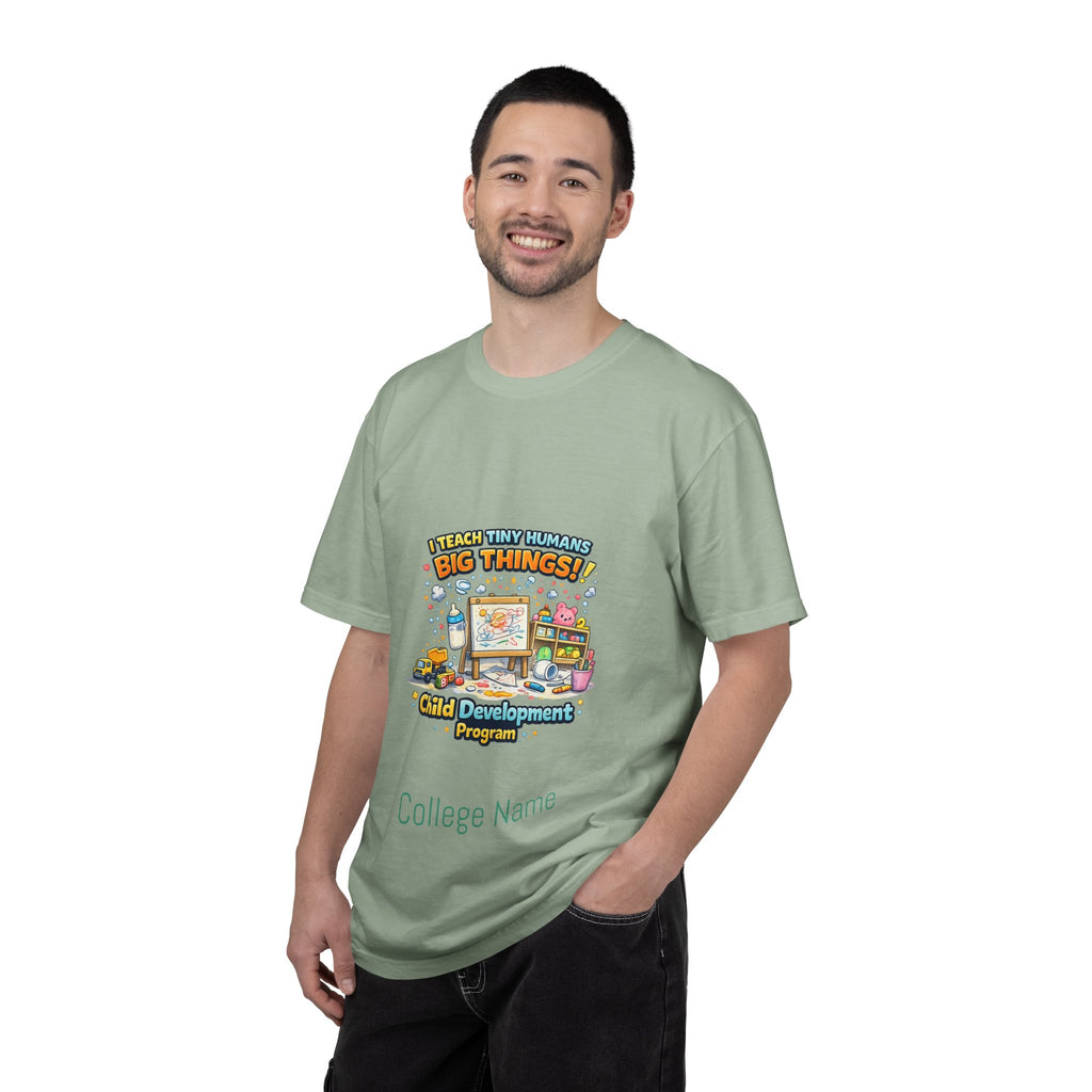 Child Development Program T-Shirt — "I Teach Tiny Humans Big Things" Cute Teacher Tee