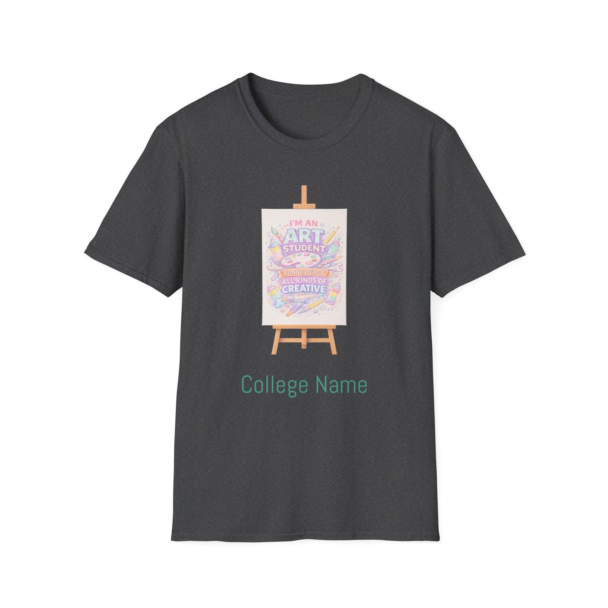Art Student T-Shirt — “I’m an Art Student, I Make Messy, Colorful, Creative Stuff” Canvas Tee
