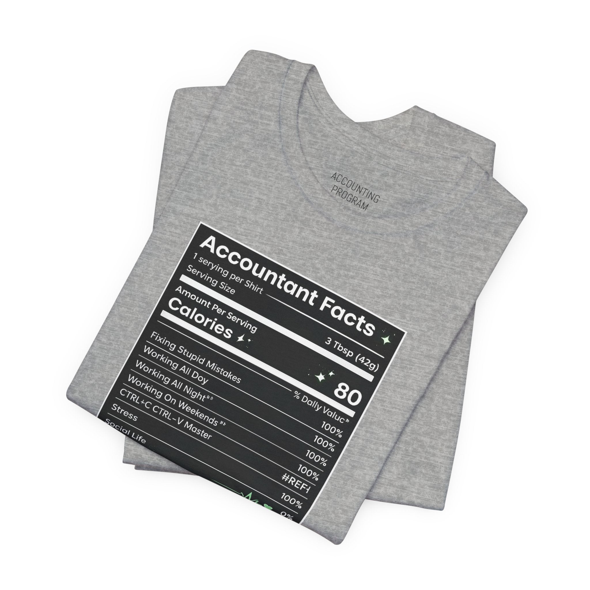 Accounting Facts Nutrition Label T‑Shirt — Accounting Program College Tee