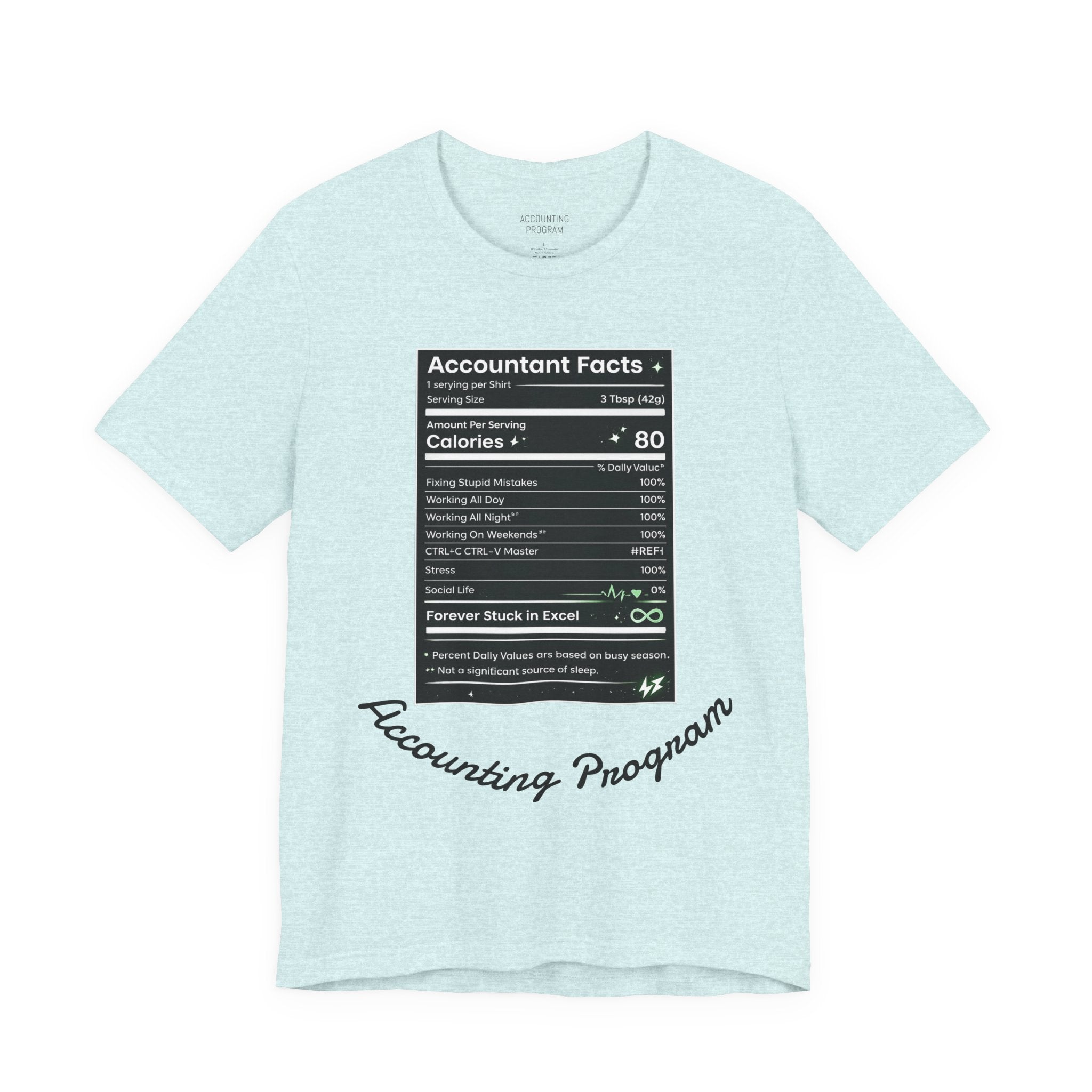 Accounting Facts Nutrition Label T‑Shirt — Accounting Program College Tee