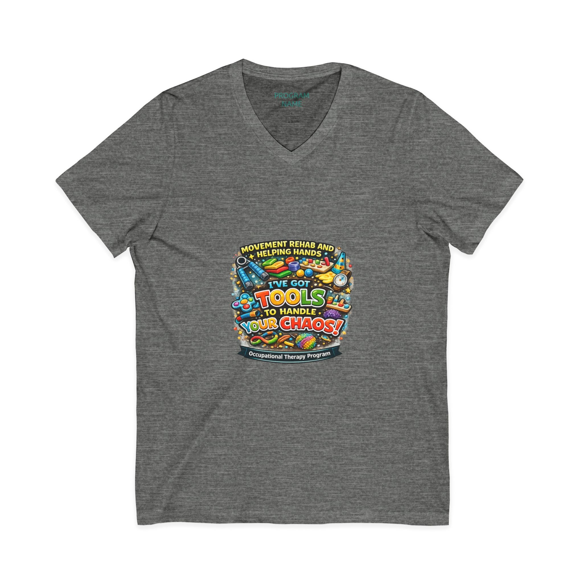 Occupational Therapy Tools V-Neck Tee — 'I've Got Tools to Handle Your Chores' School Shirt