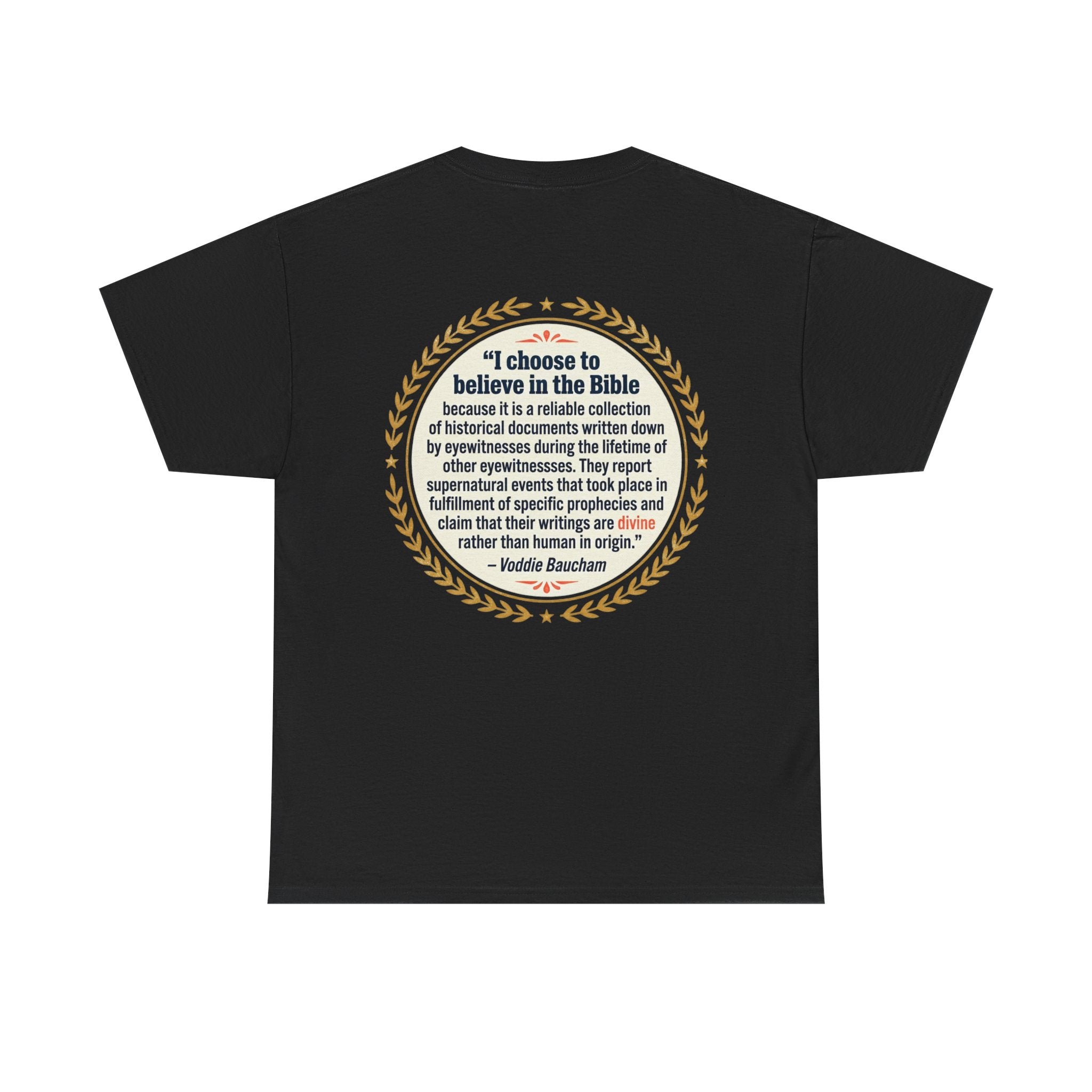 "I choose to believe in the Bible" Inspirational Christian Quote Tee