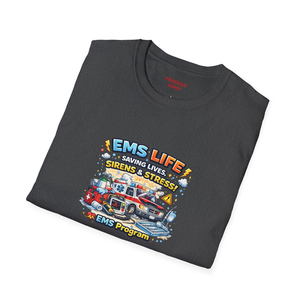 EMS Life T-Shirt – Emergency Medical Services Ambulance Graphic Tee (Customize College Name)