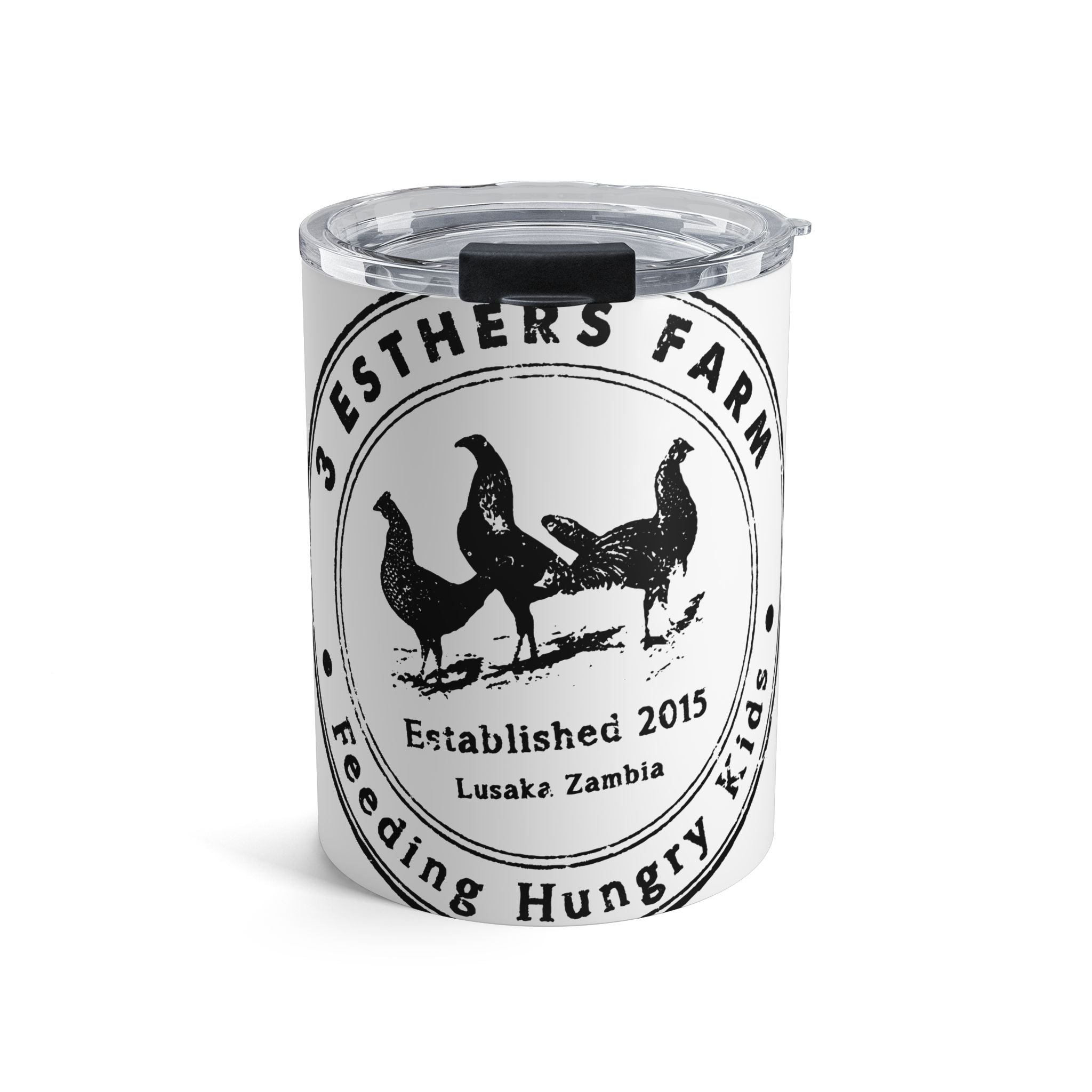 10oz Farm Logo Tumbler — “3 Esthers Farm” Established 2015, Feeding Hungry Kids