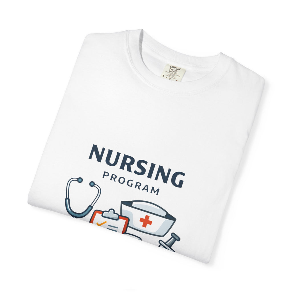 Nursing Program Unisex Garment-Dyed T-shirt