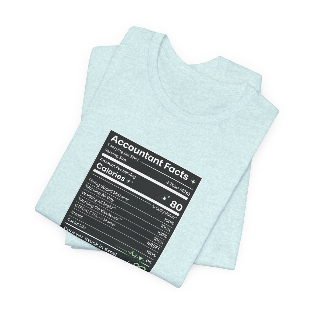 Accounting Facts Nutrition Label T‑Shirt — Accounting Program College Tee