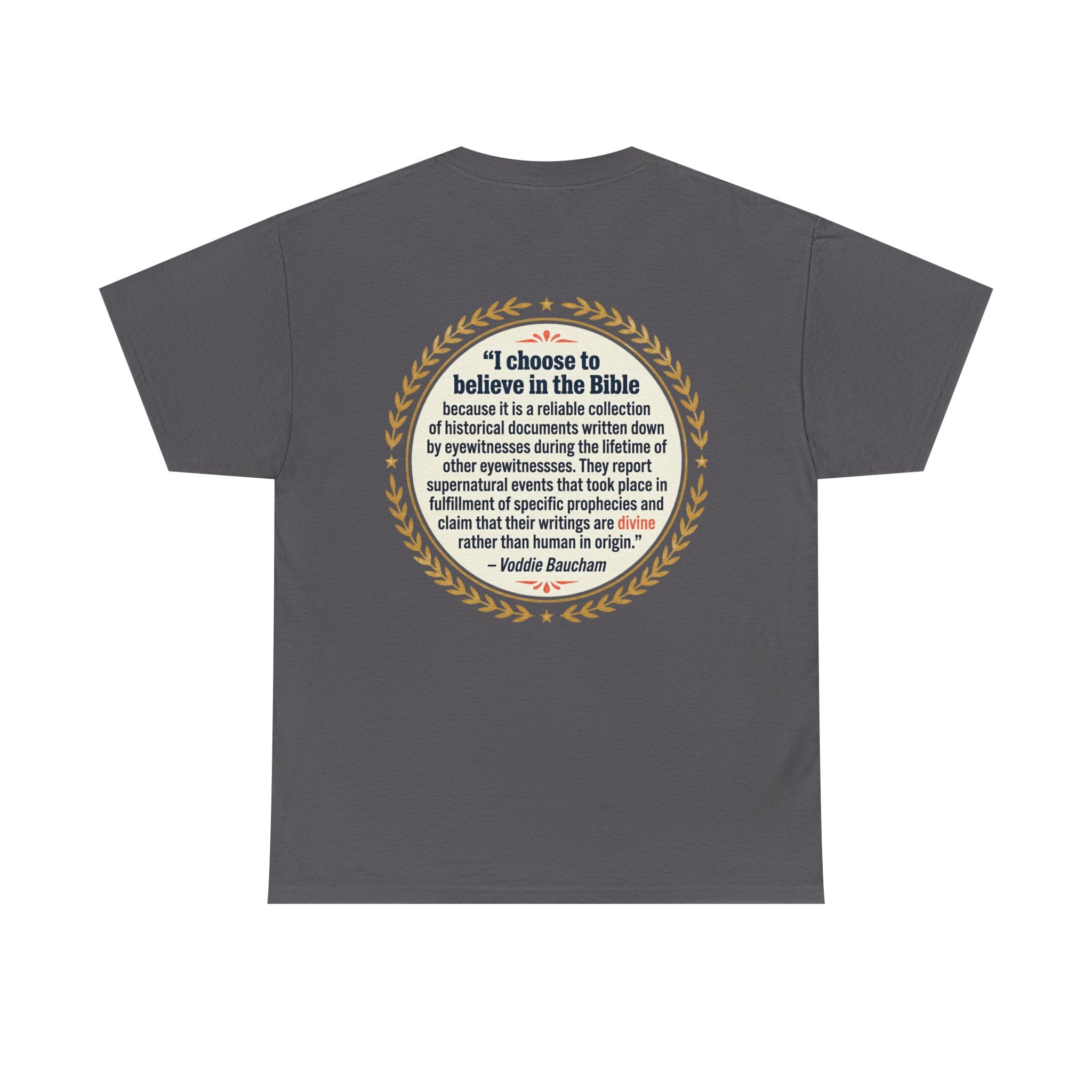 "I choose to believe in the Bible" Inspirational Christian Quote Tee
