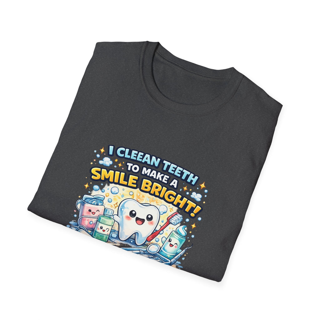 Dental Hygiene T-Shirt — "I Clean Teeth to Make a Smile Bright" Cute Tooth Graphic