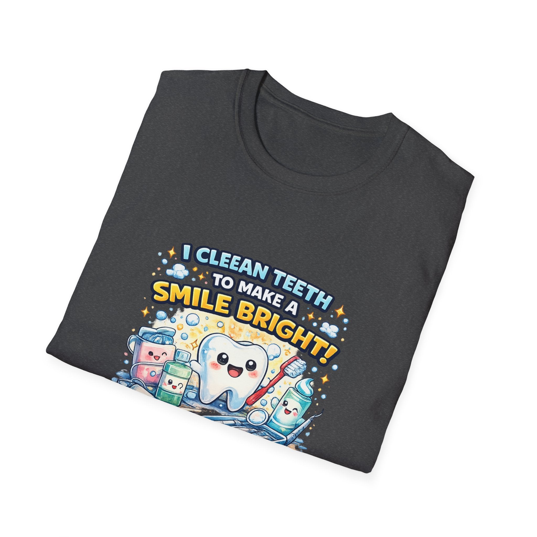 Dental Hygiene T-Shirt — "I Clean Teeth to Make a Smile Bright" Cute Tooth Graphic