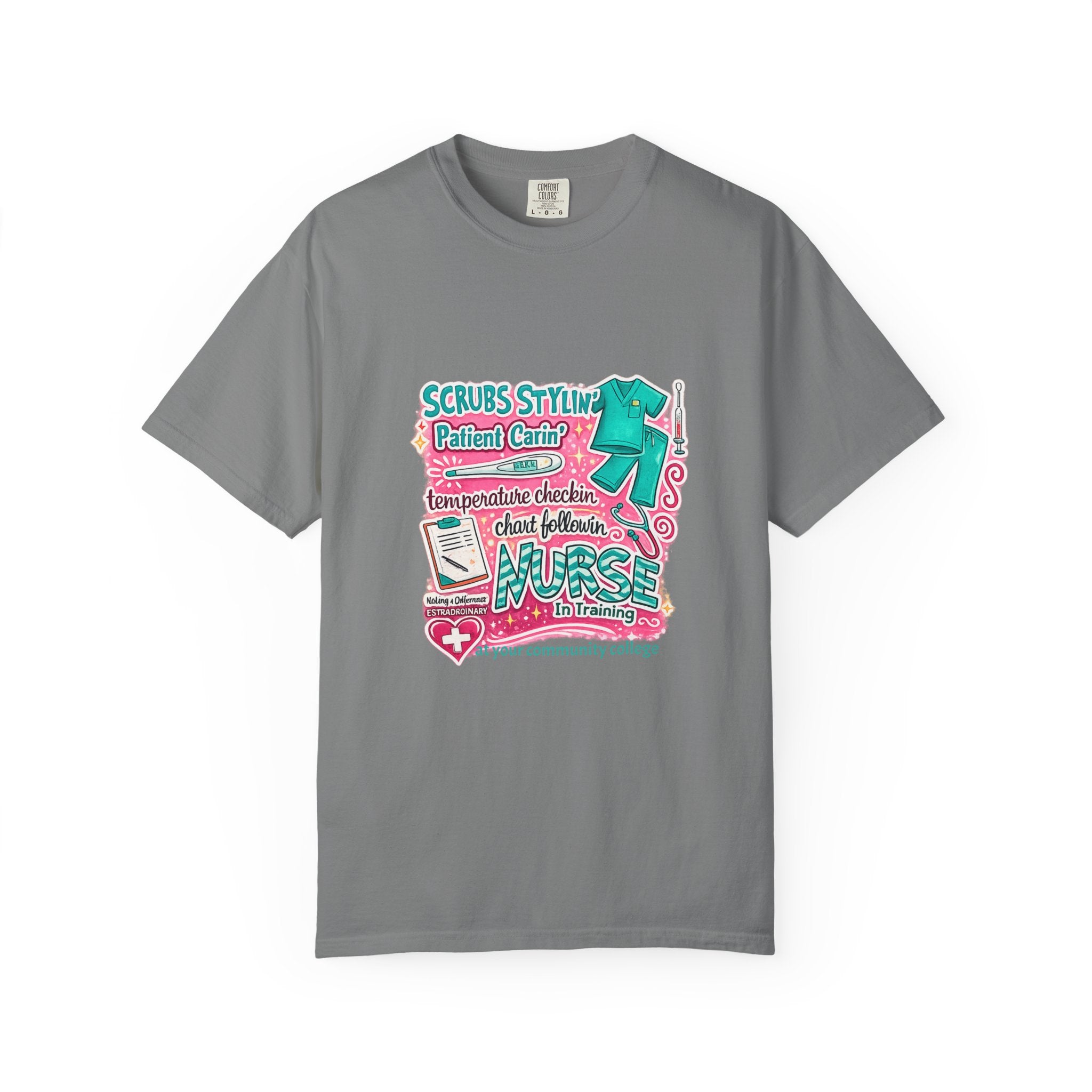 Nurse Scrubs Graphic T-Shirt — 'Scrubs Styling' Cute Medical Humor Tee