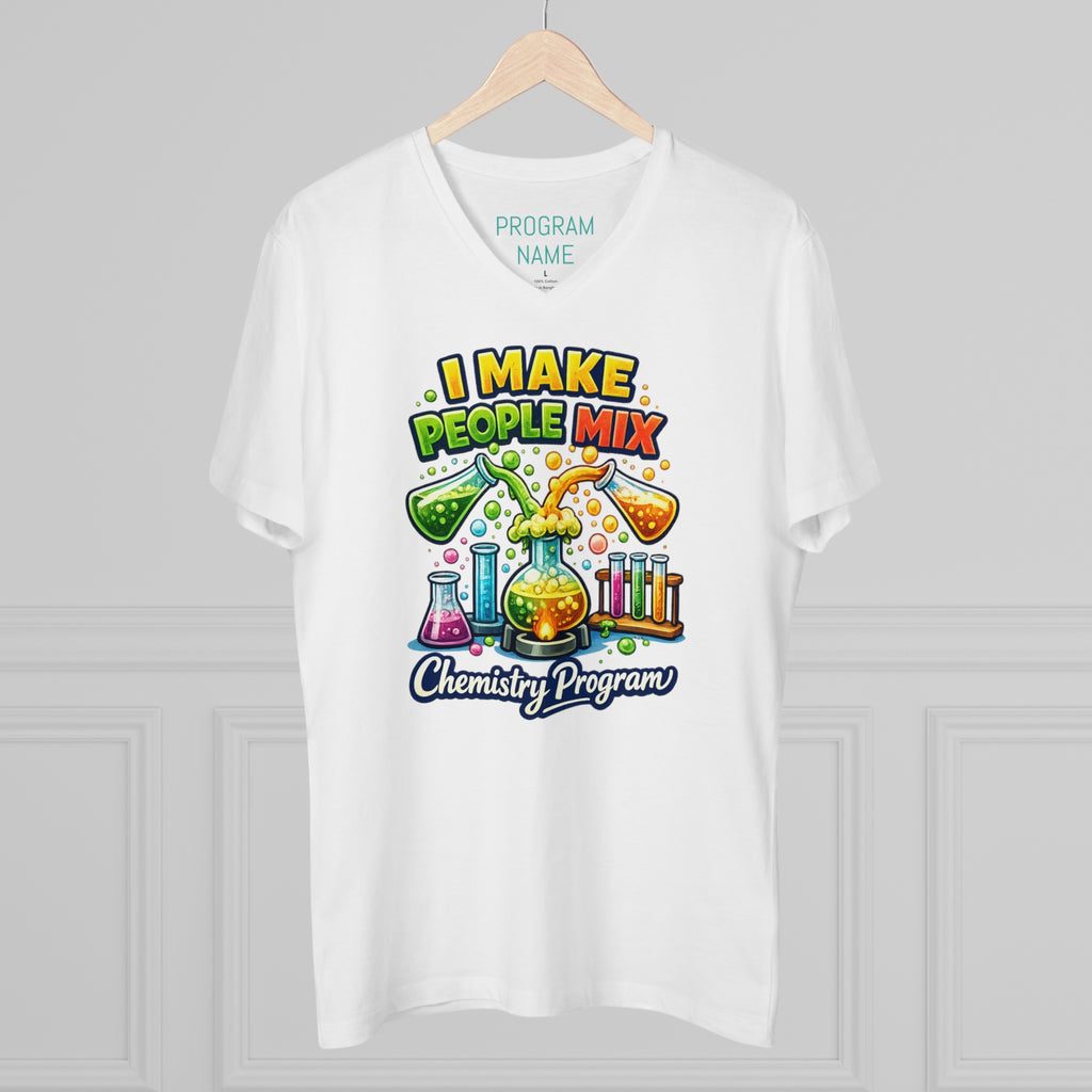 Chemistry Program T‑Shirt — "I Make People Mix" Science Teacher Shirt