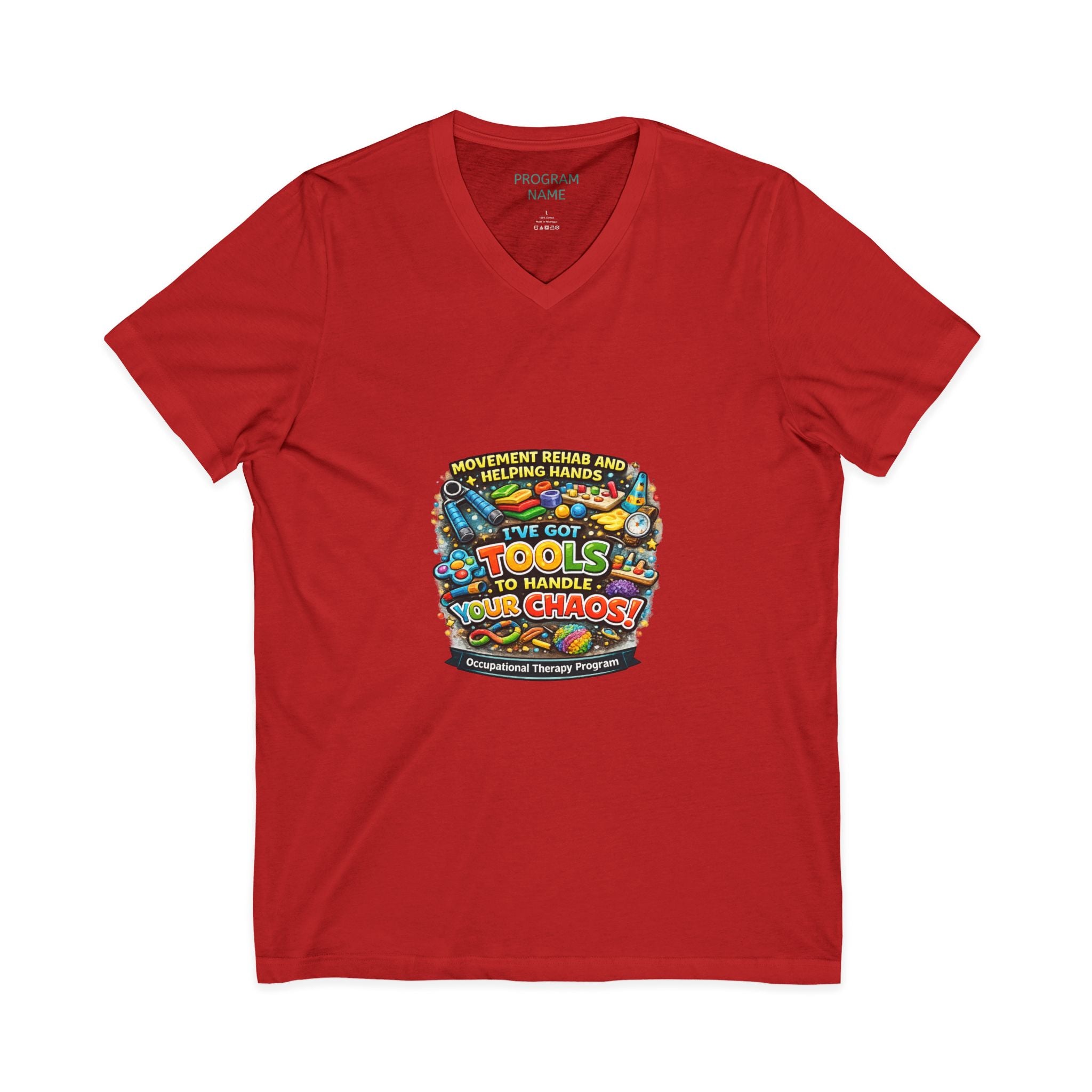 Occupational Therapy Tools V-Neck Tee — 'I've Got Tools to Handle Your Chores' School Shirt